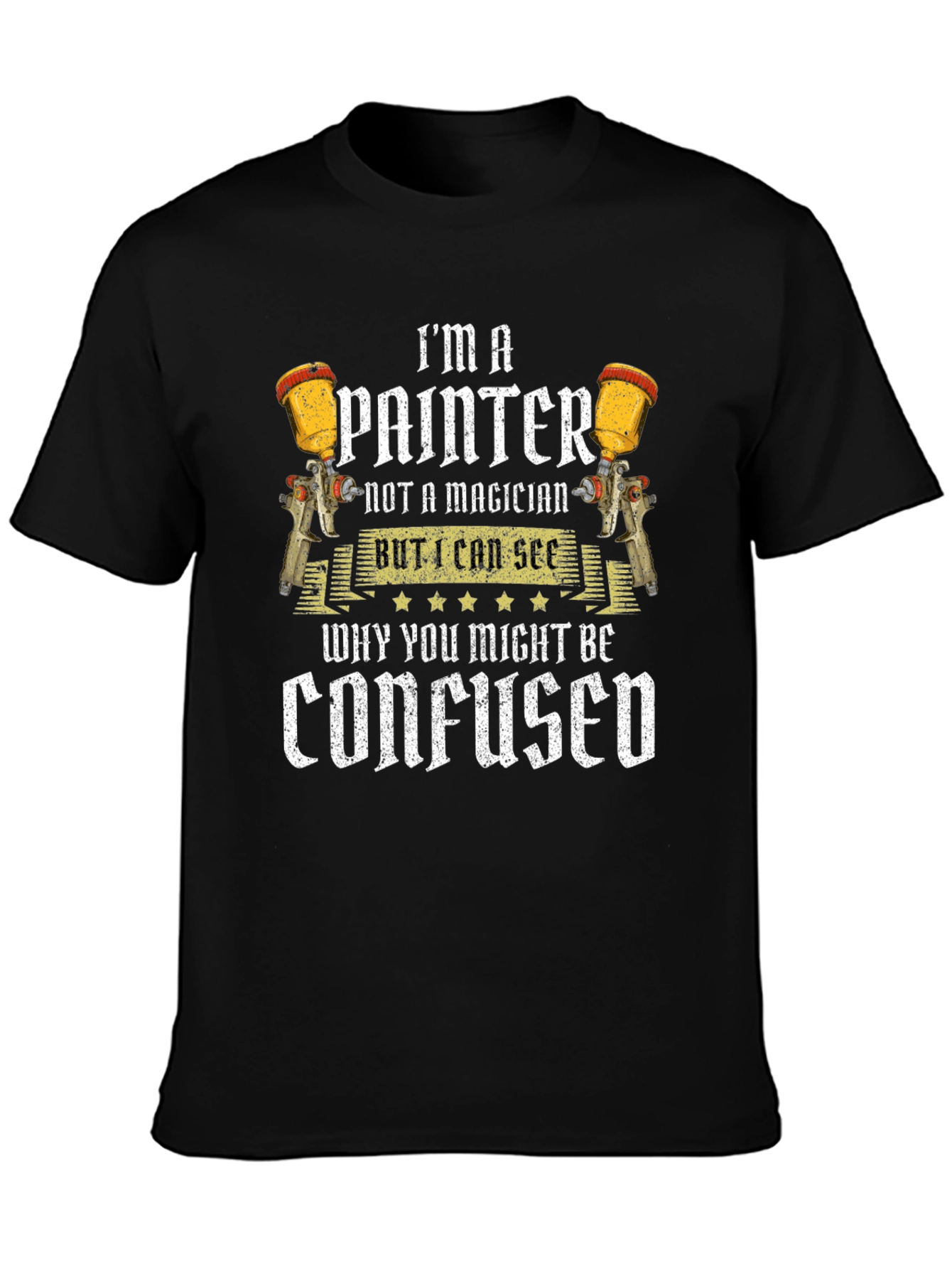 Im A Painter Funny T-Shirt