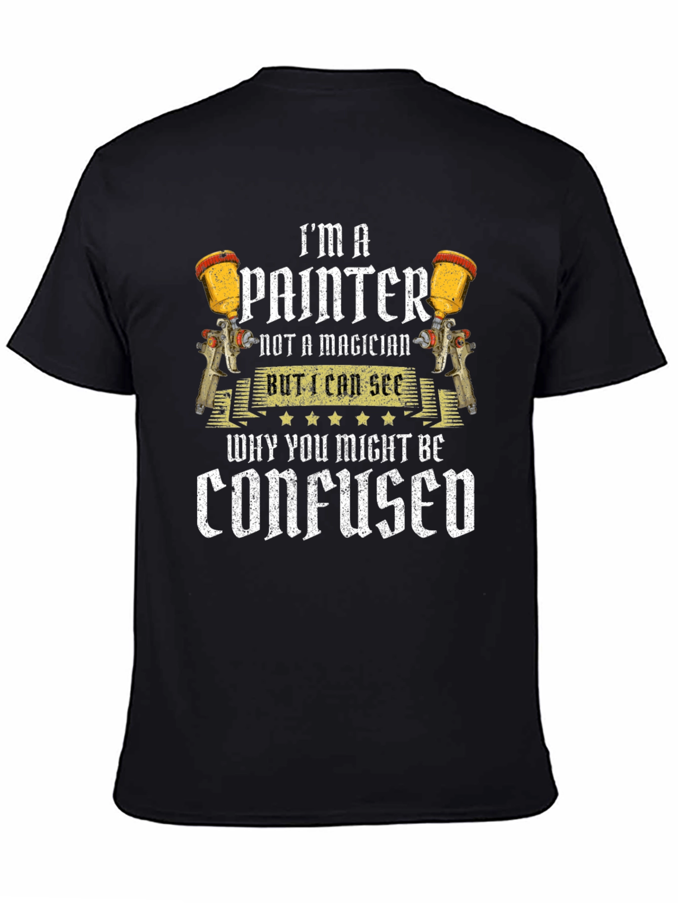 Im A Painter Funny T-Shirt