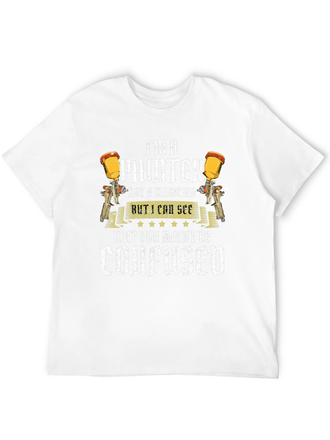 Im A Painter Funny T-Shirt