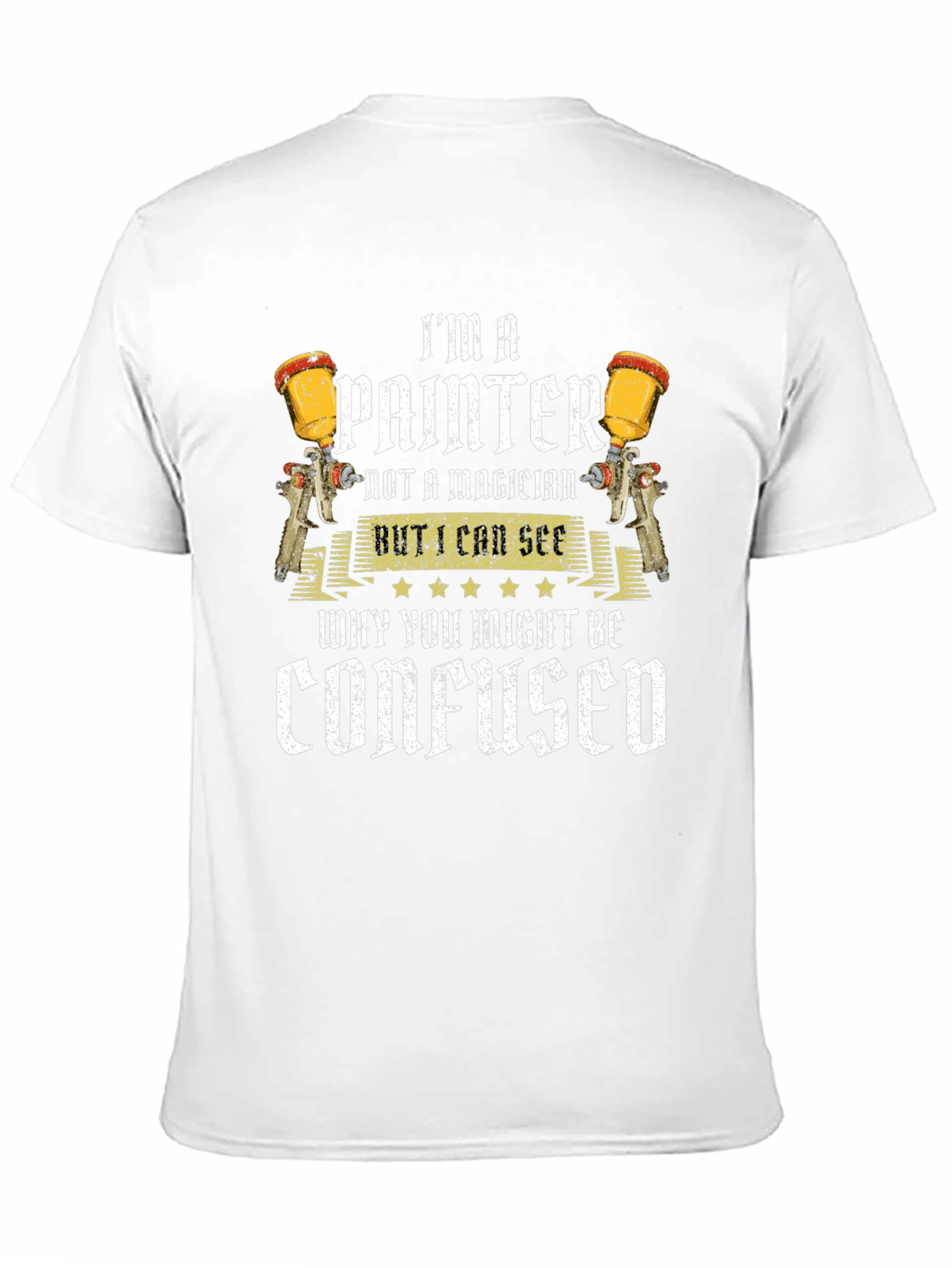 Im A Painter Funny T-Shirt