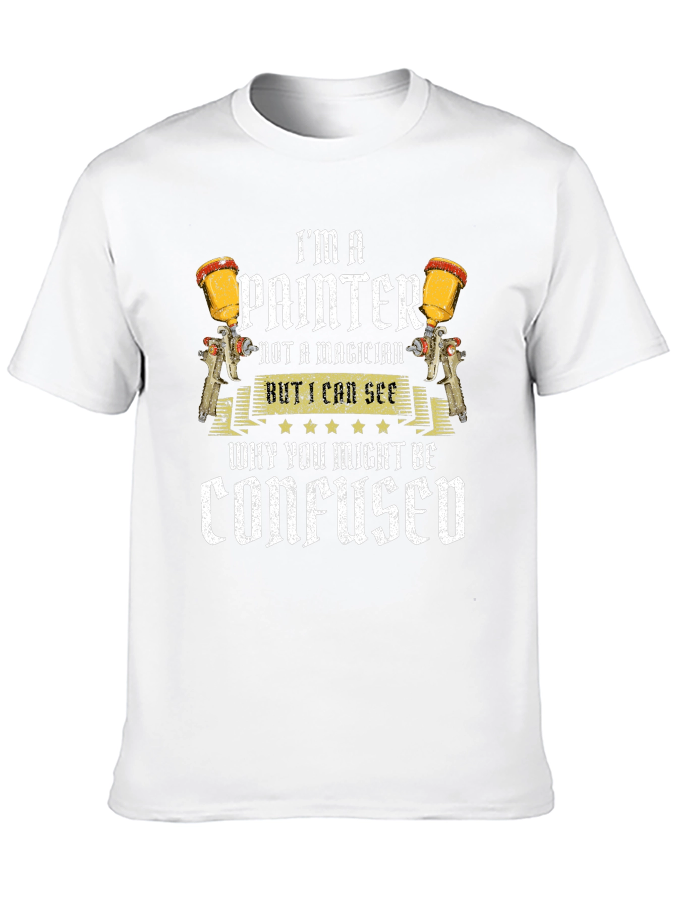 Im A Painter Funny T-Shirt
