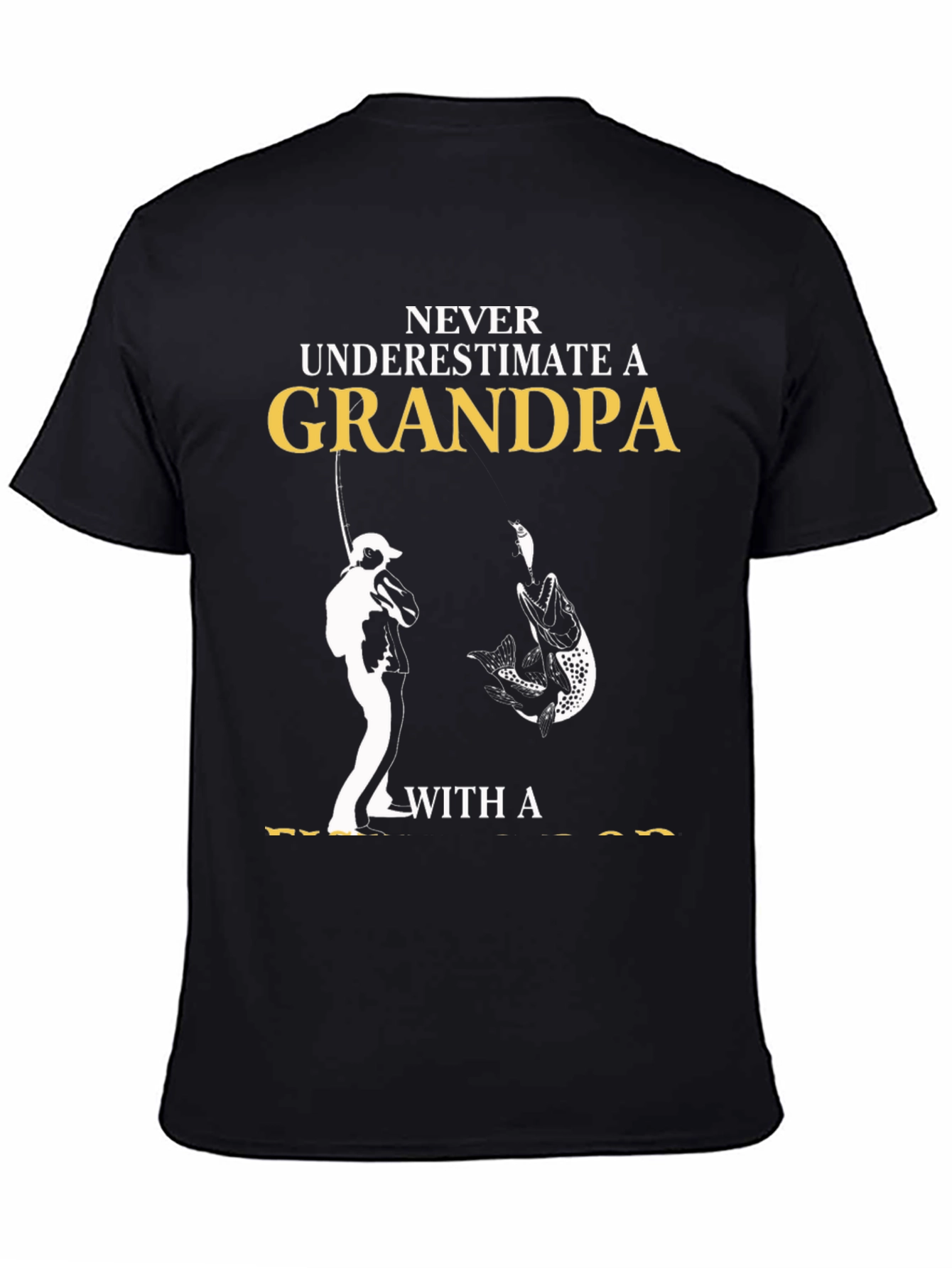 Never Underestimate Grandpa Fishing T-Shirt