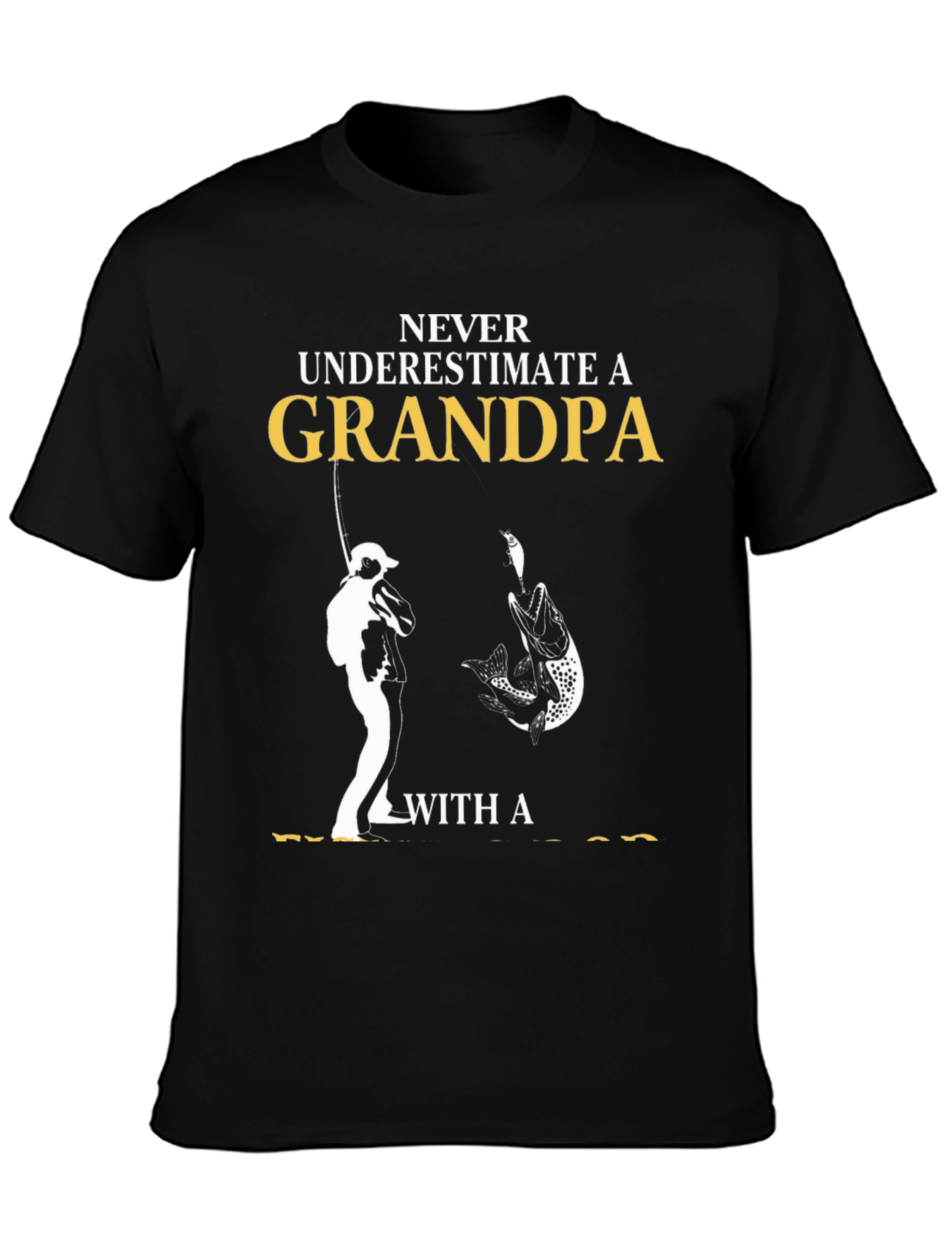 Never Underestimate Grandpa Fishing T-Shirt