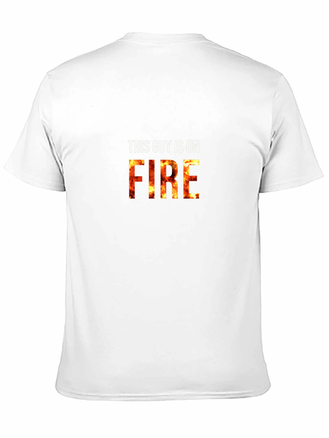 This Guy Is On Fire Graphic T-Shirt