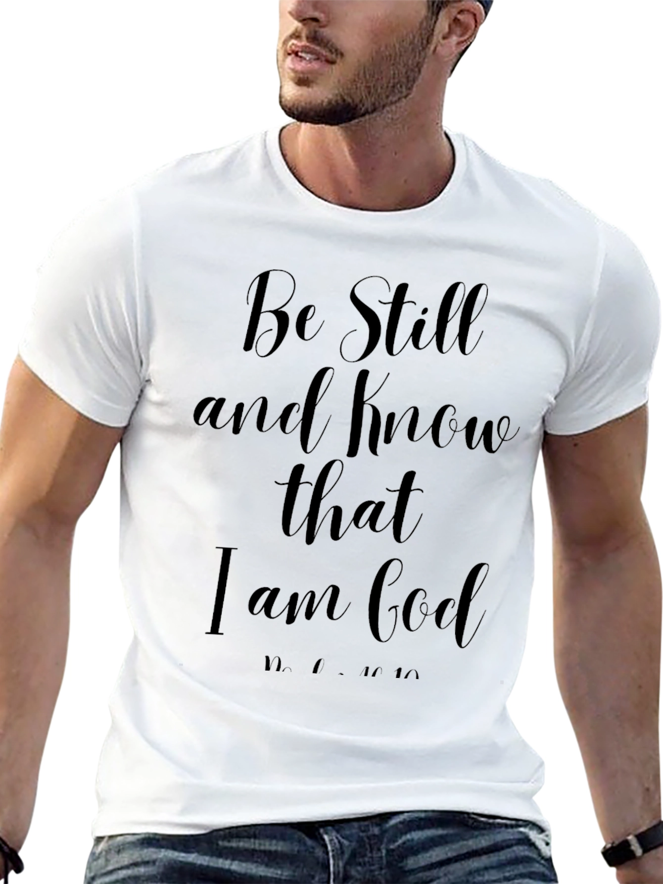 Be Still & Know T-Shirt - Christian Inspired
