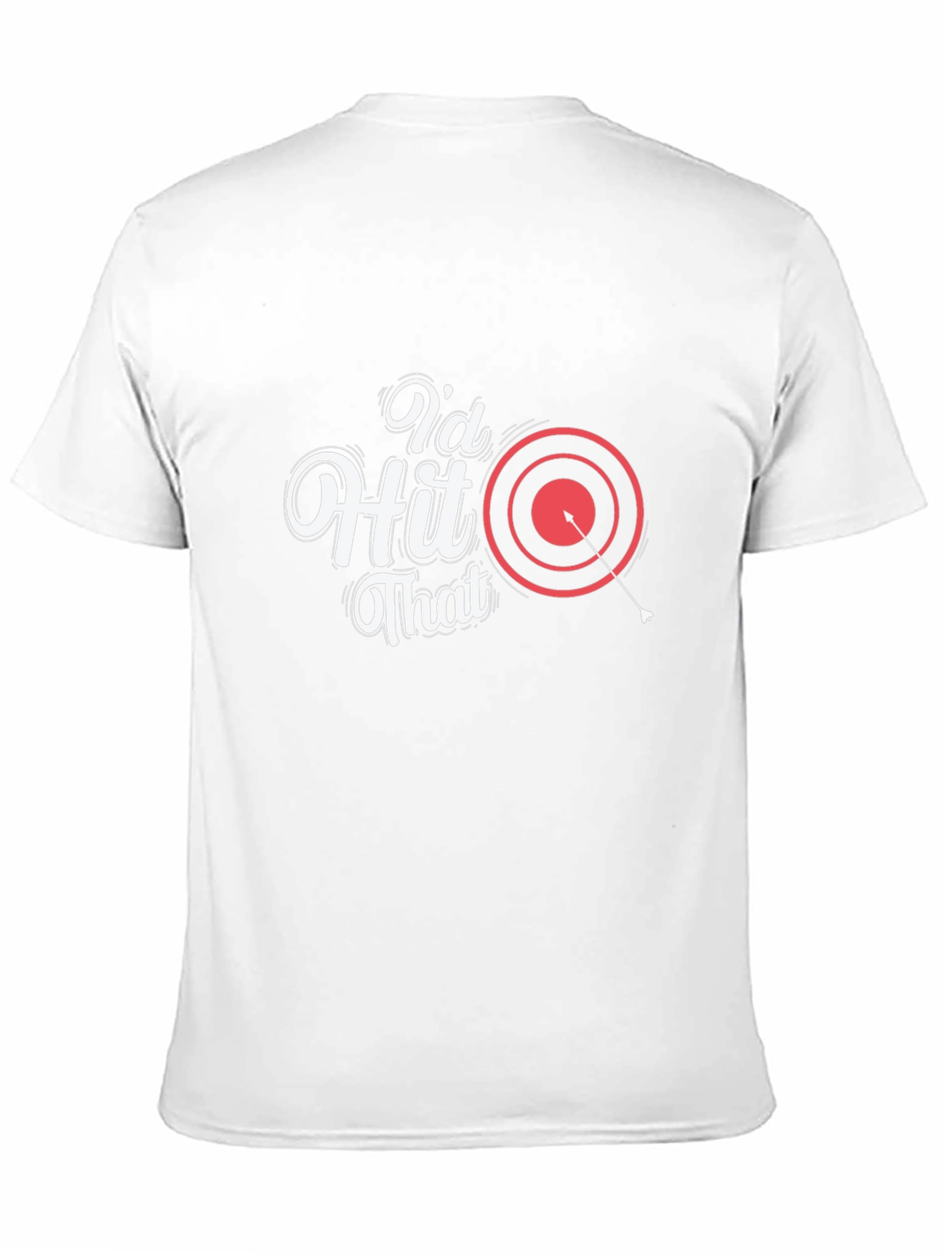 Id Hit That T-Shirt - Funny Archery Tee