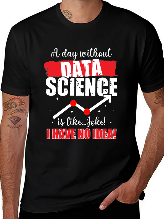 Data Science Joke T-Shirt