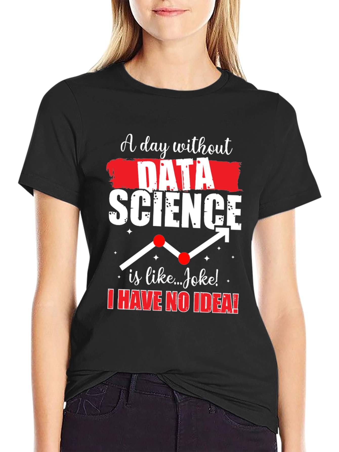 Data Science Joke T-Shirt