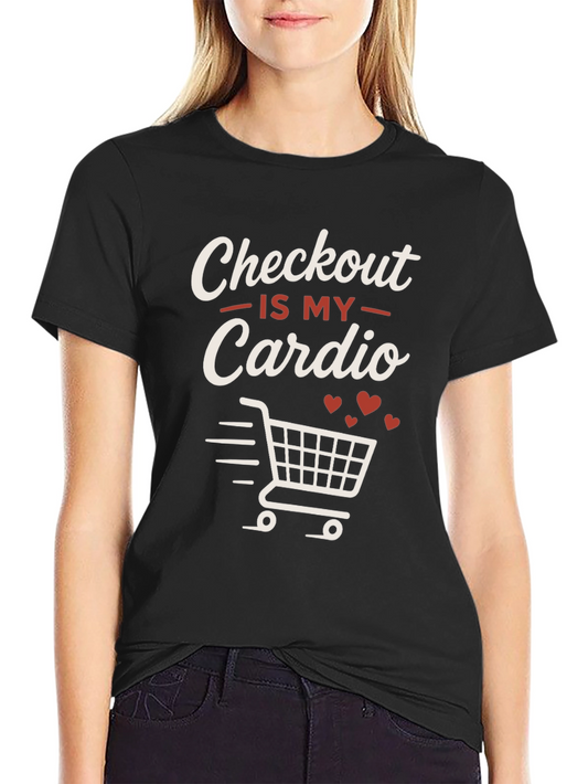 Checkout is My Cardio Graphic Tee