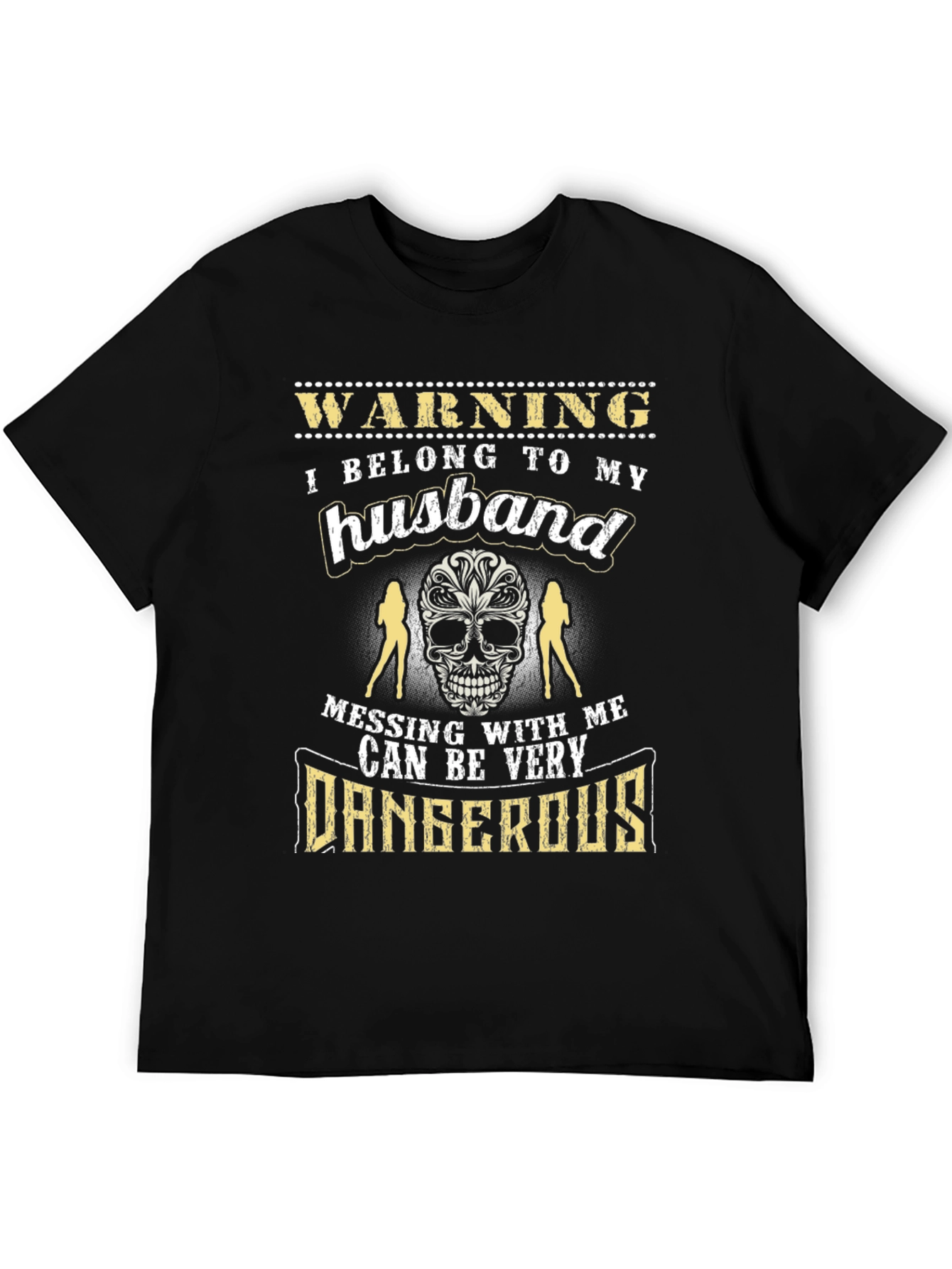 Warning: I Belong to My Husband T-Shirt