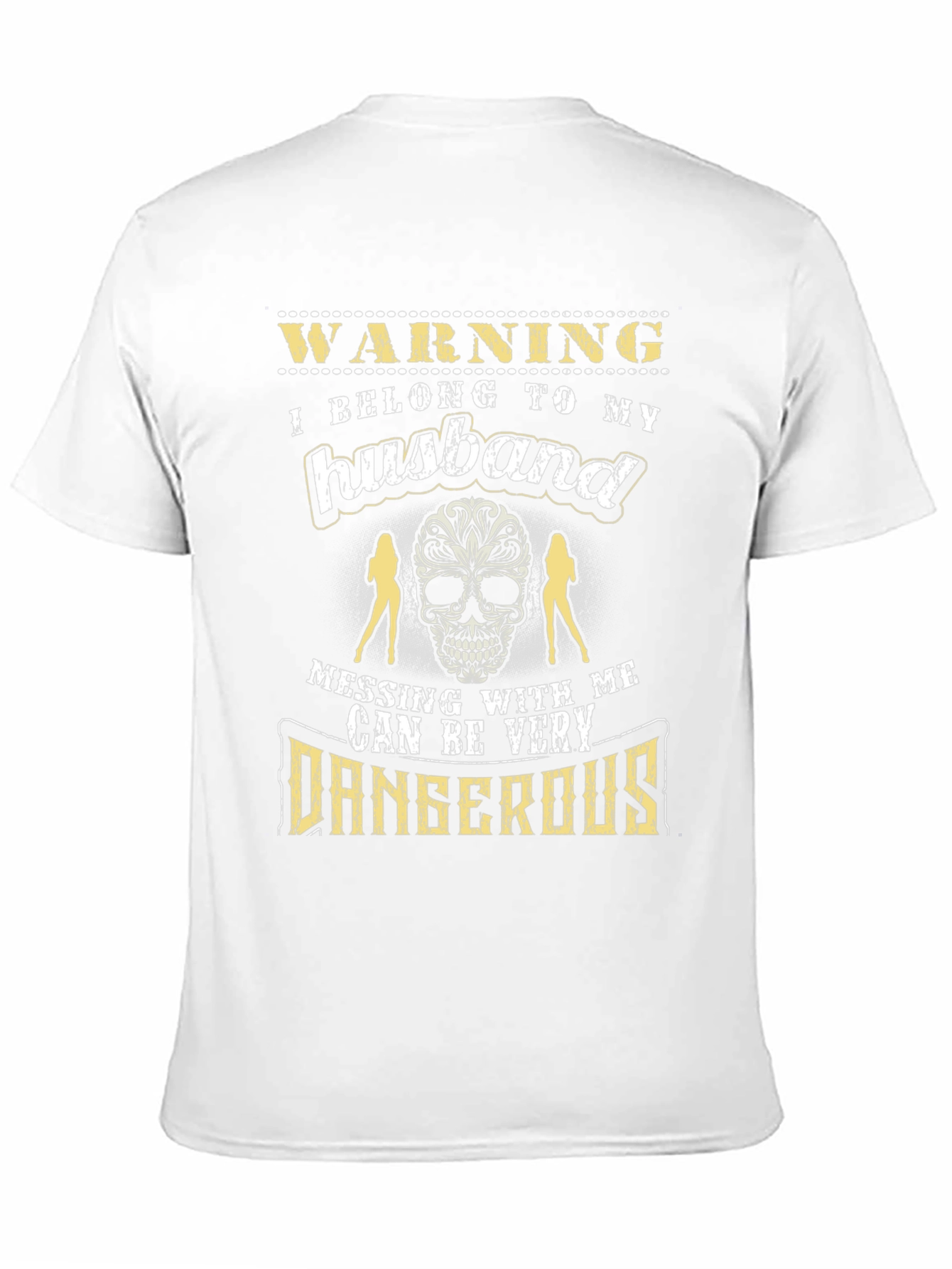 Warning: I Belong to My Husband T-Shirt