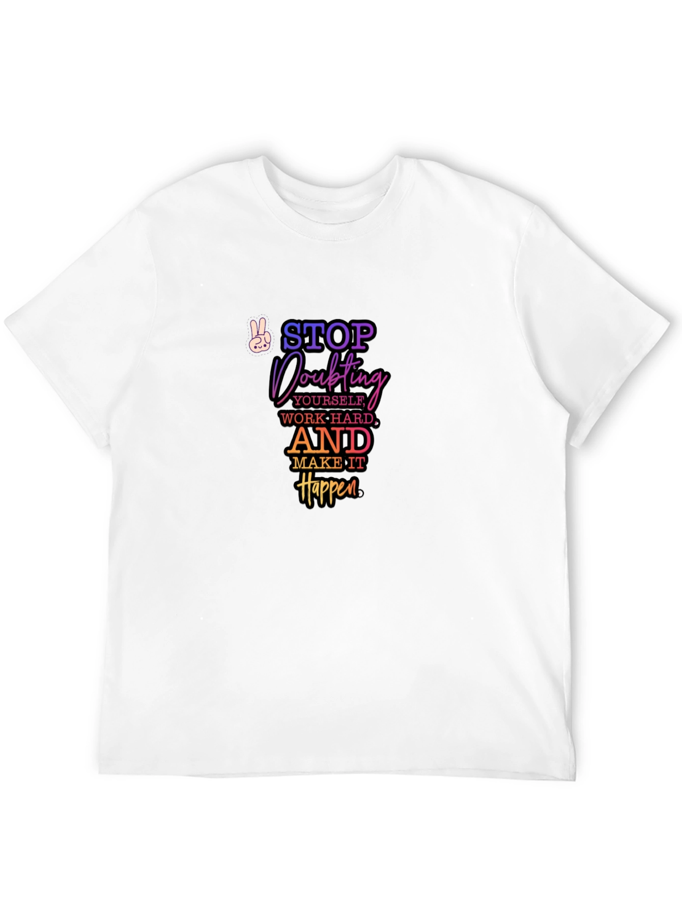 Motivational Quote Graphic Tee - Stop Doubting T-Shirt