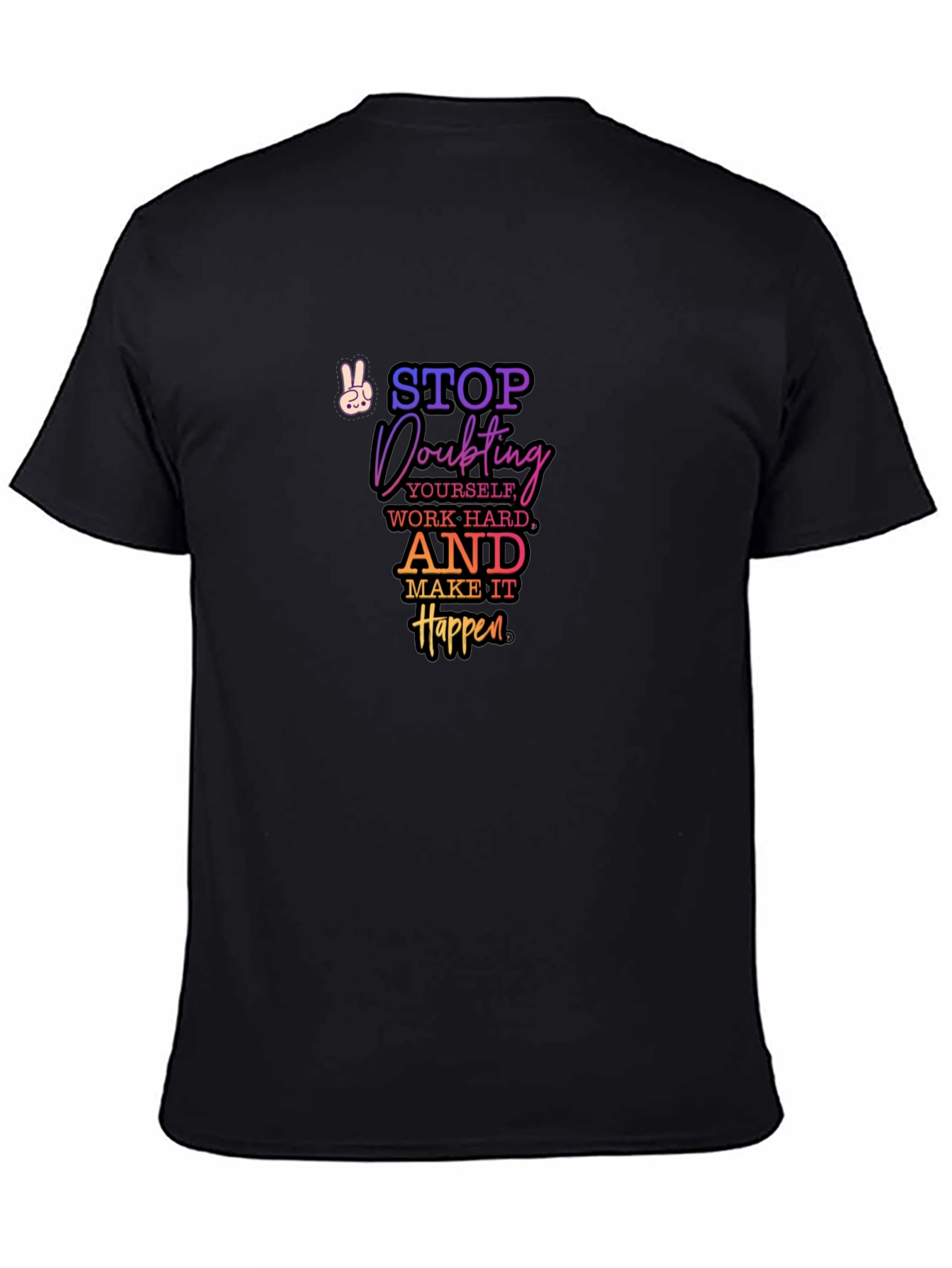 Motivational Quote Graphic Tee - Stop Doubting T-Shirt