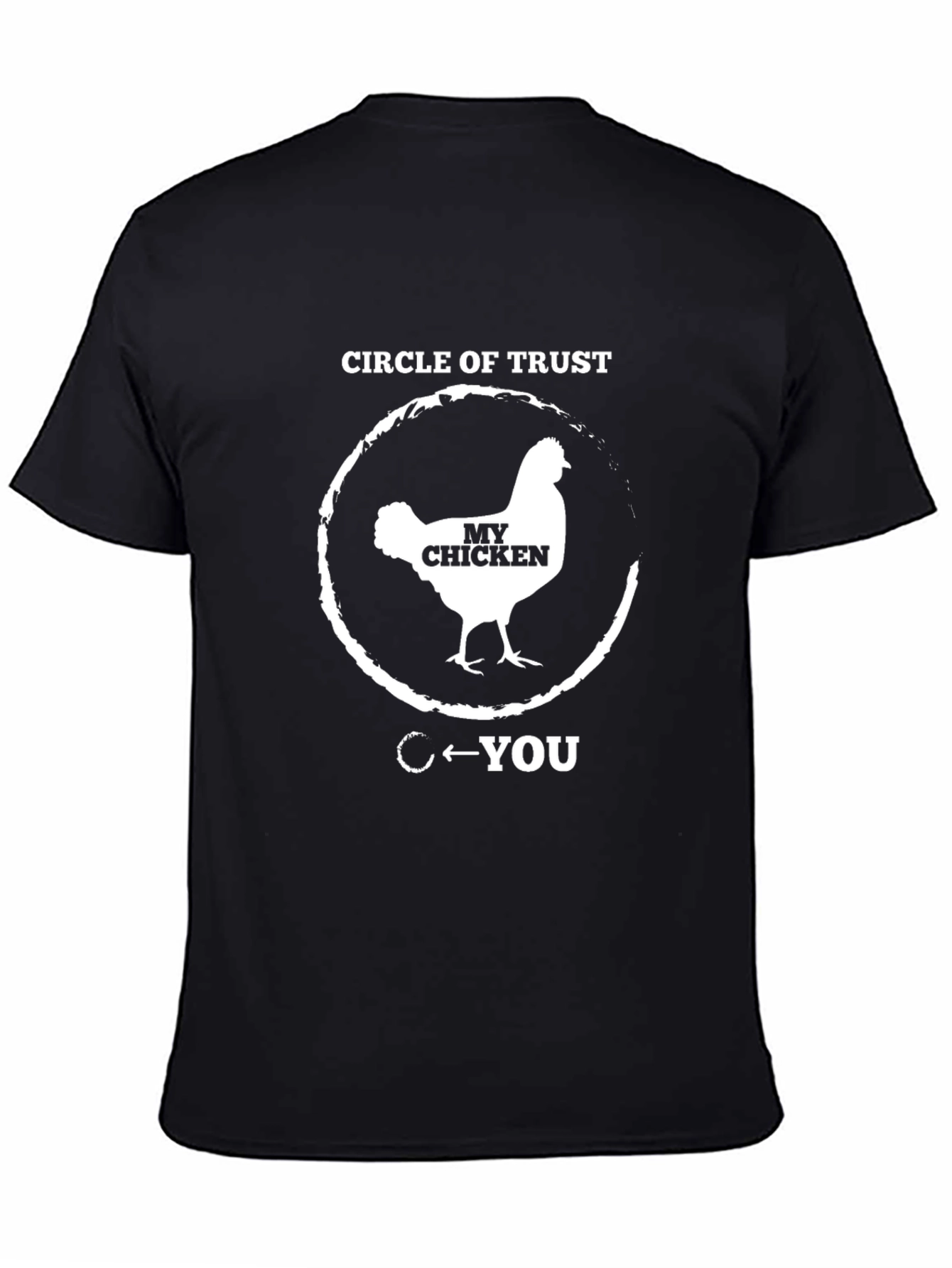 Circle of Trust - My Chicken T-Shirt - Black