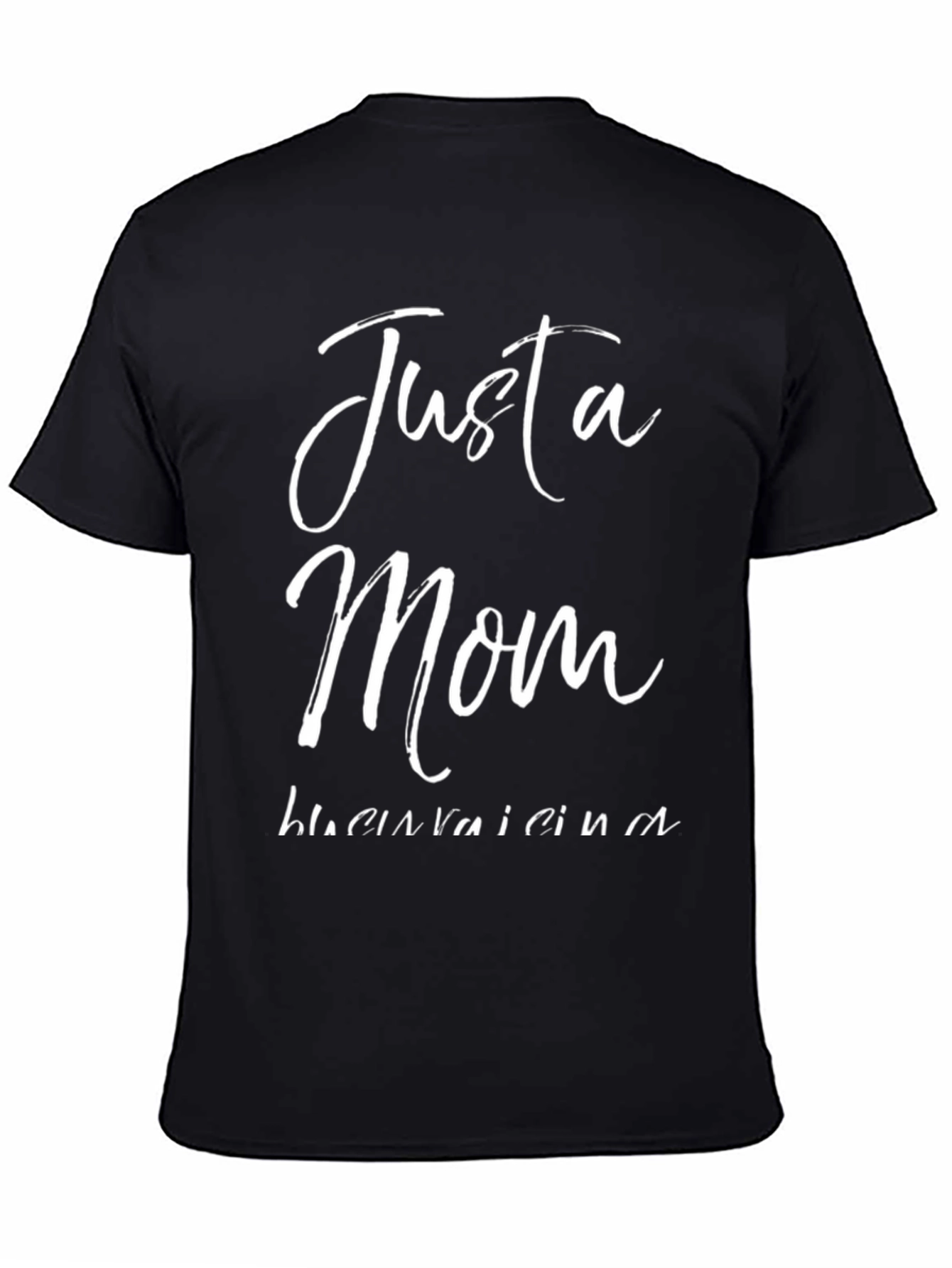 Just a Mom Raising Mama T-Shirt