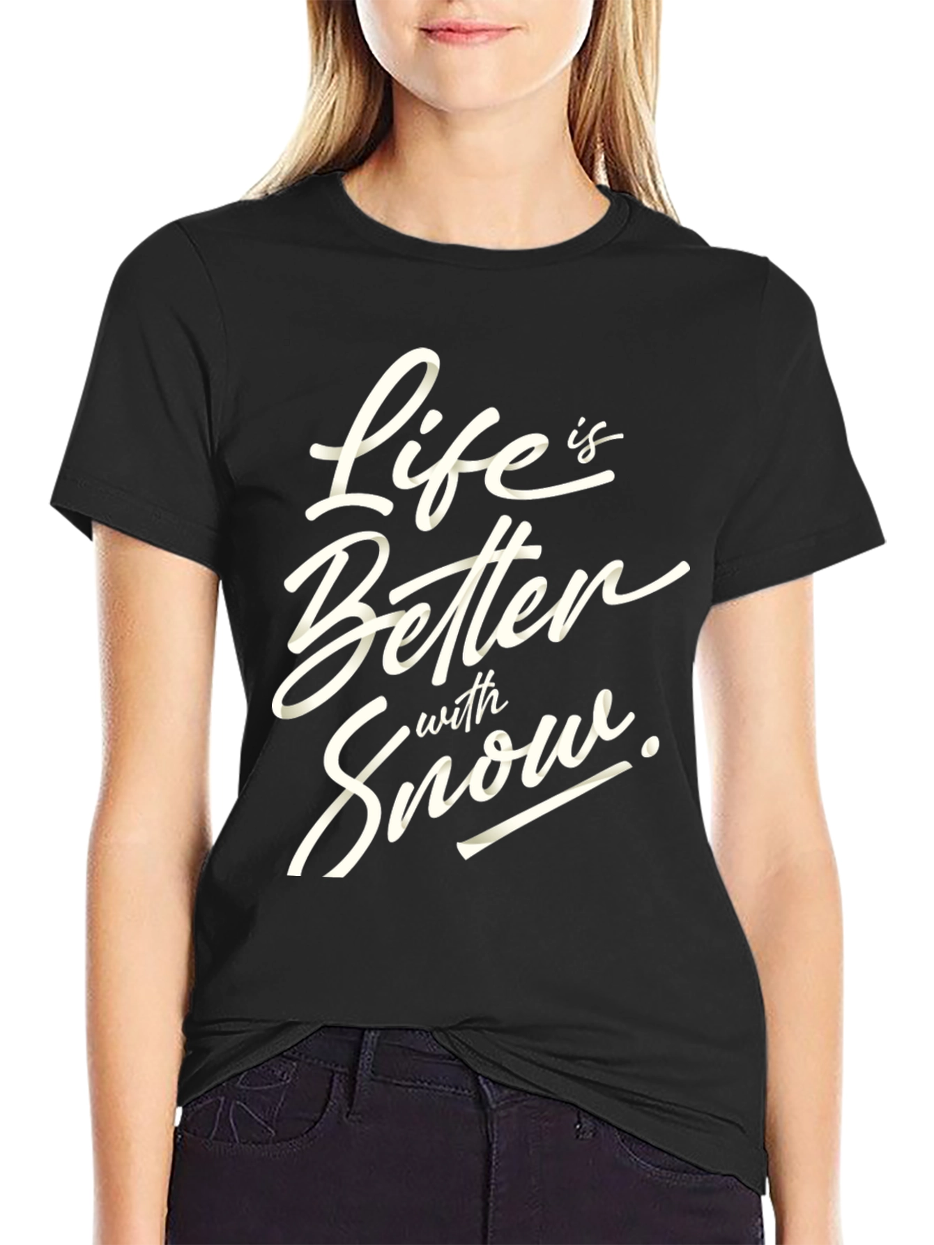 Life is Better With Snow Graphic Tee