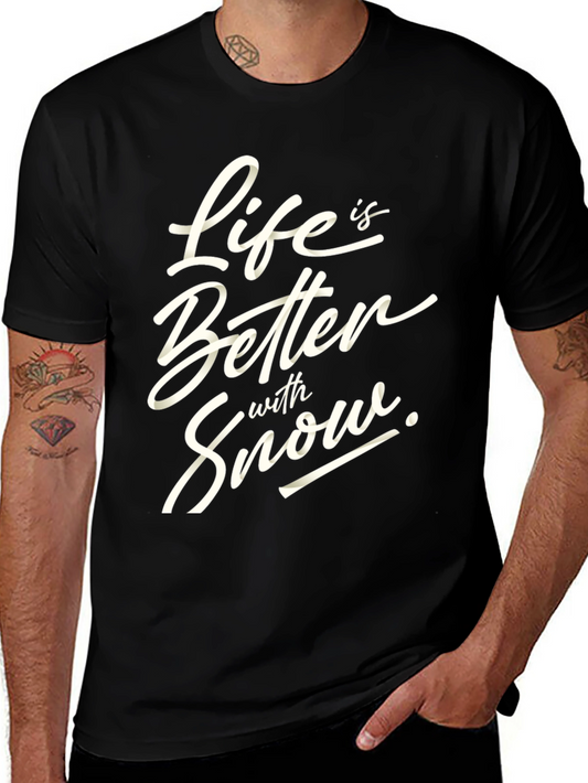 Life is Better With Snow Graphic Tee