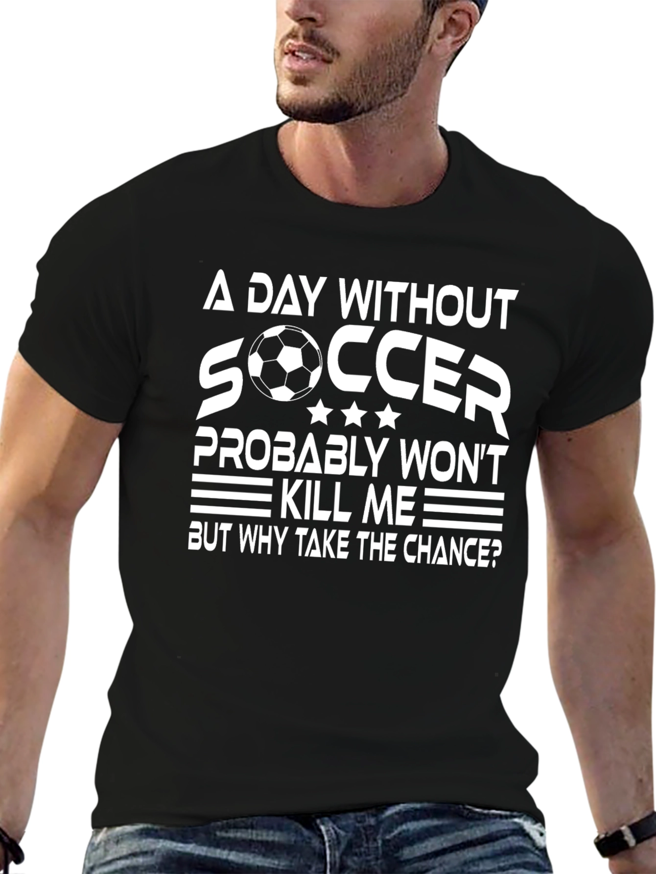 Funny Soccer T-Shirt: A Day Without Soccer
