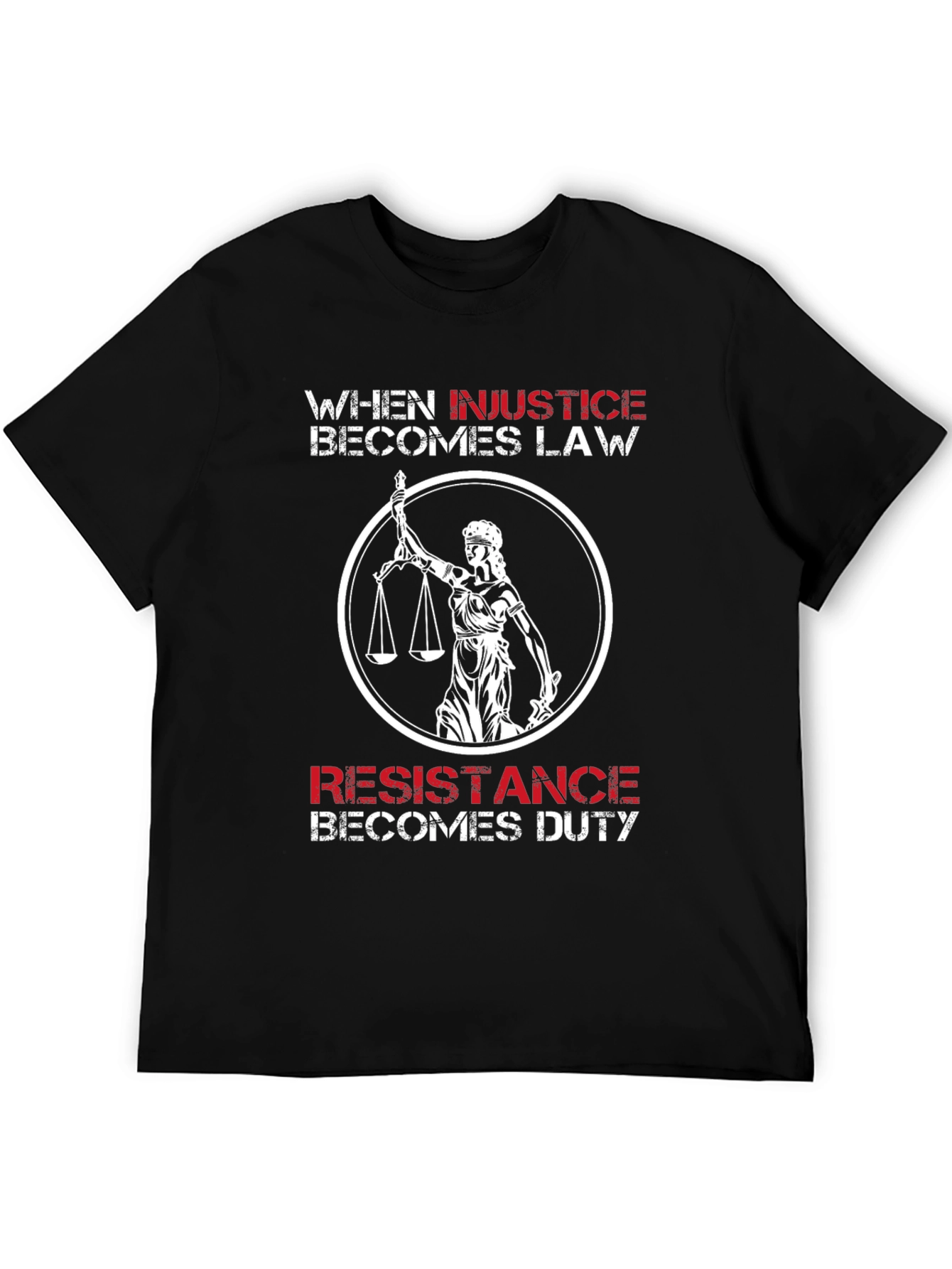 Injustice Becomes Law T-Shirt