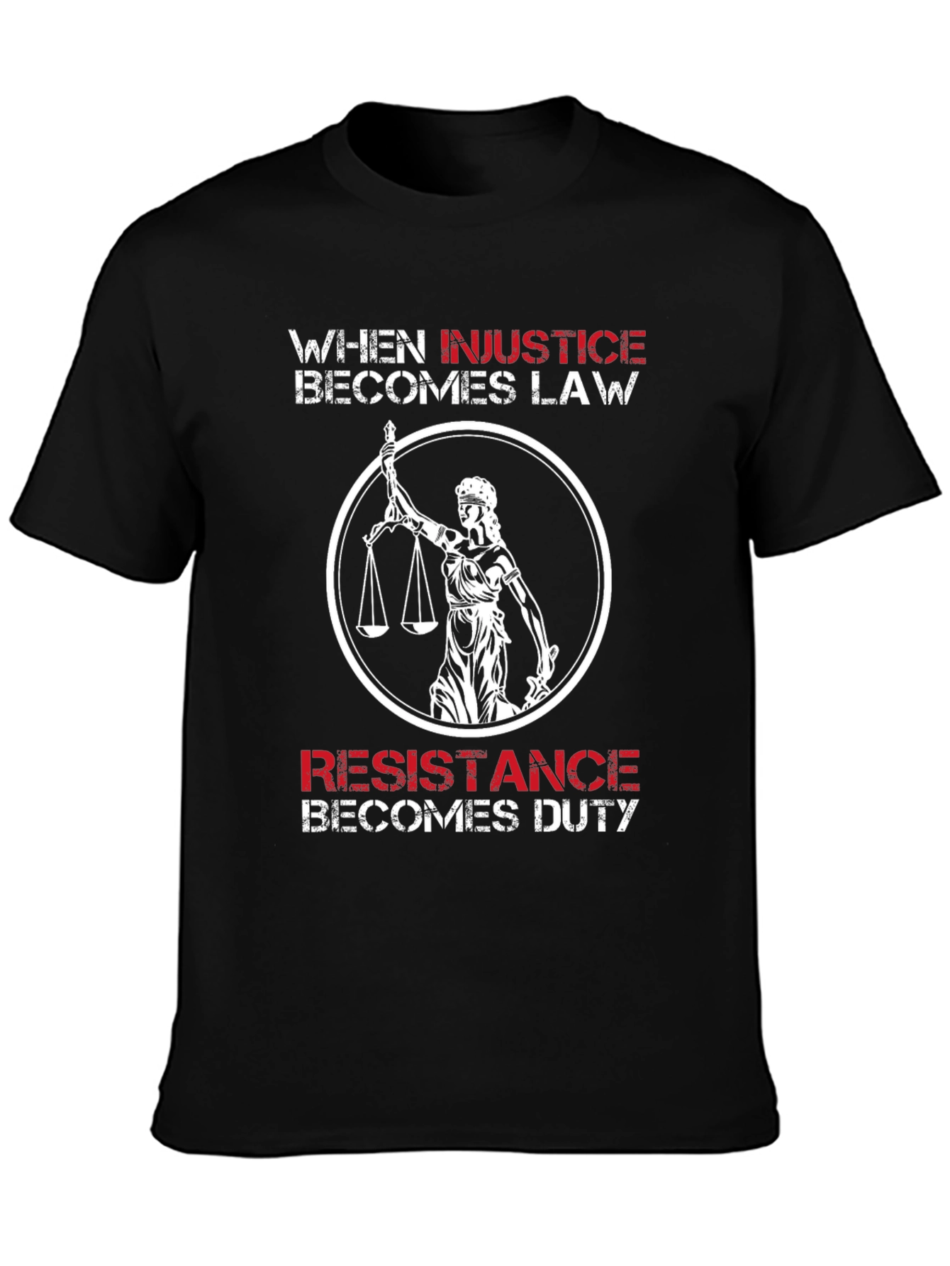 Injustice Becomes Law T-Shirt