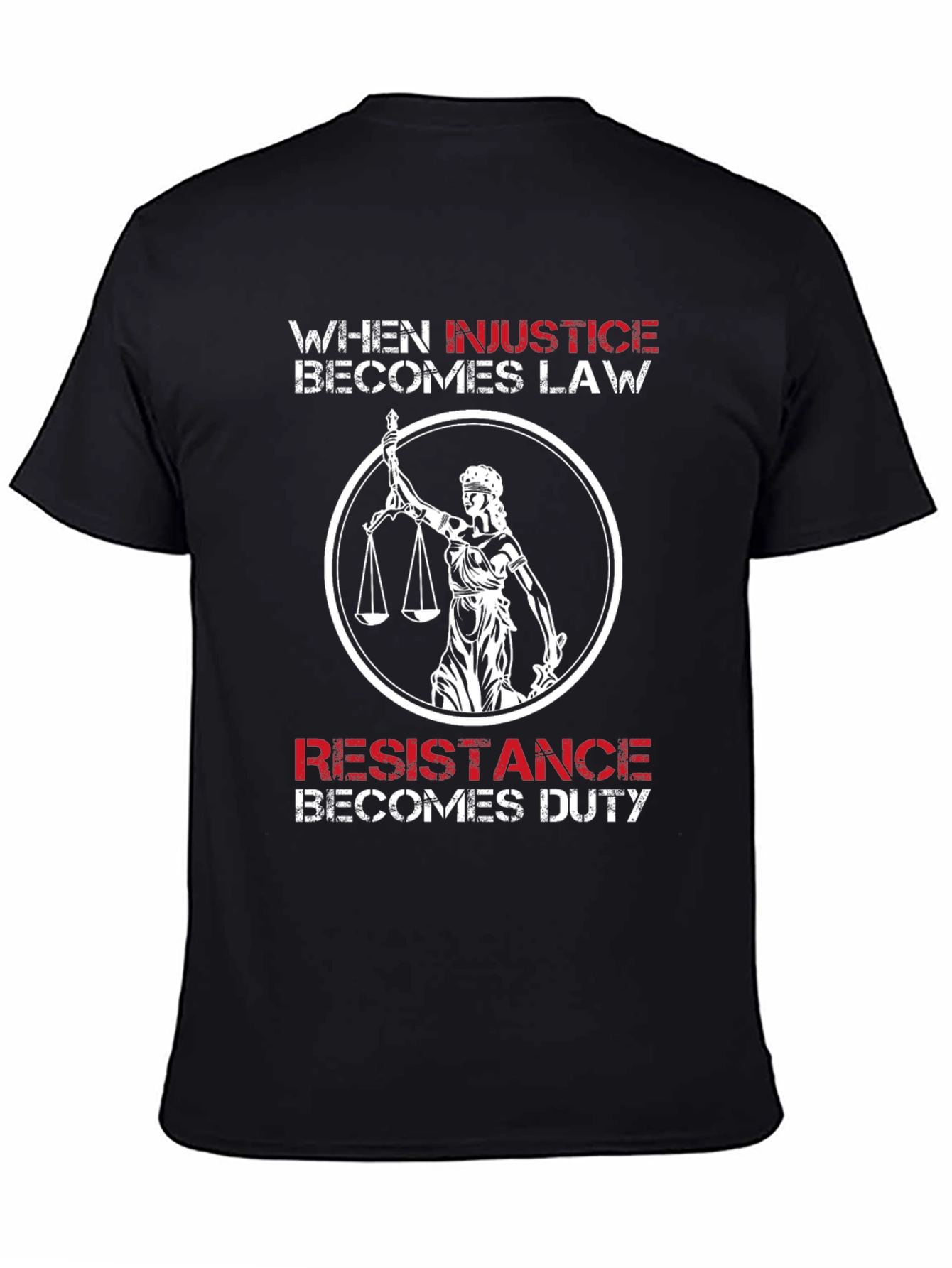 Injustice Becomes Law T-Shirt