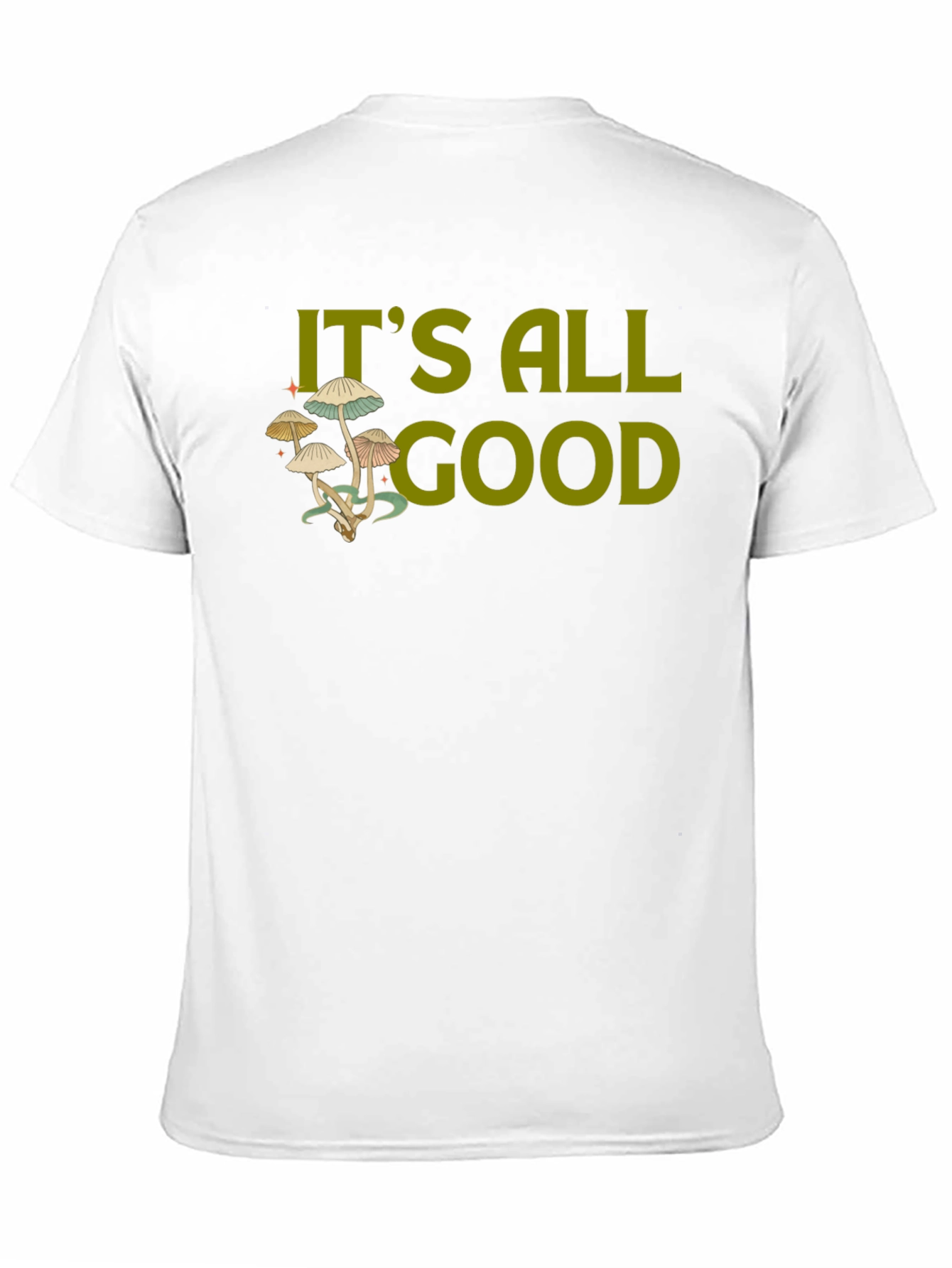 Its All Good Mushroom T-Shirt