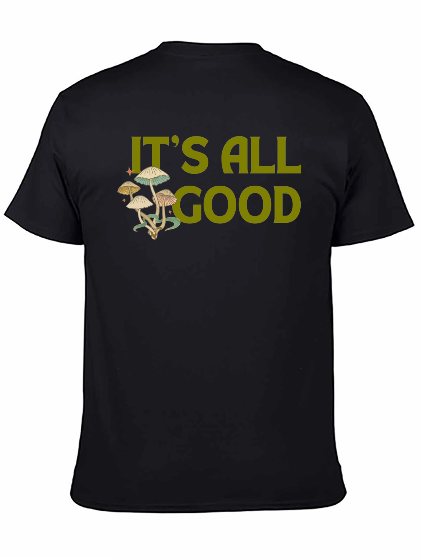 Its All Good Mushroom T-Shirt