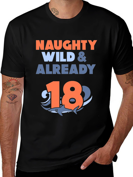 Naughty Wild & Already 18 Shark T-Shirt
