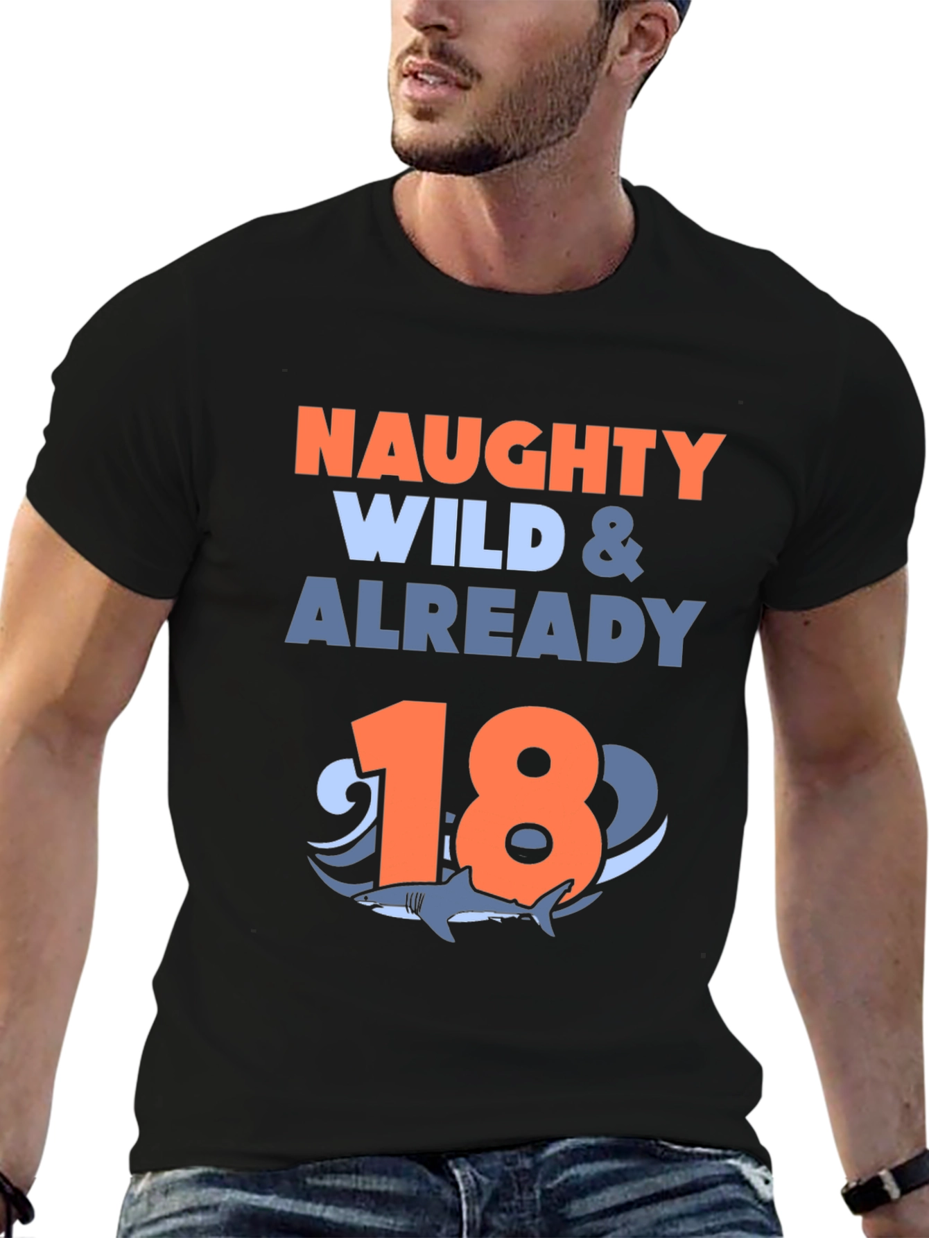 Naughty Wild & Already 18 Shark T-Shirt