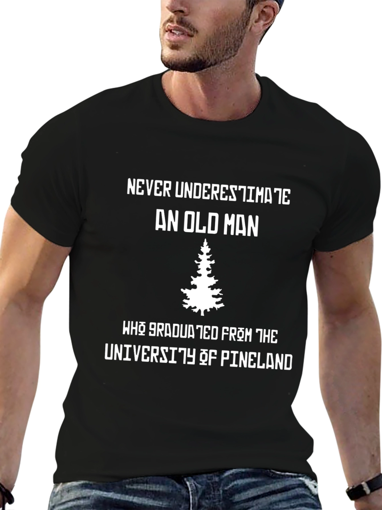 Never Underestimate Old Man University of Pineland T-Shirt