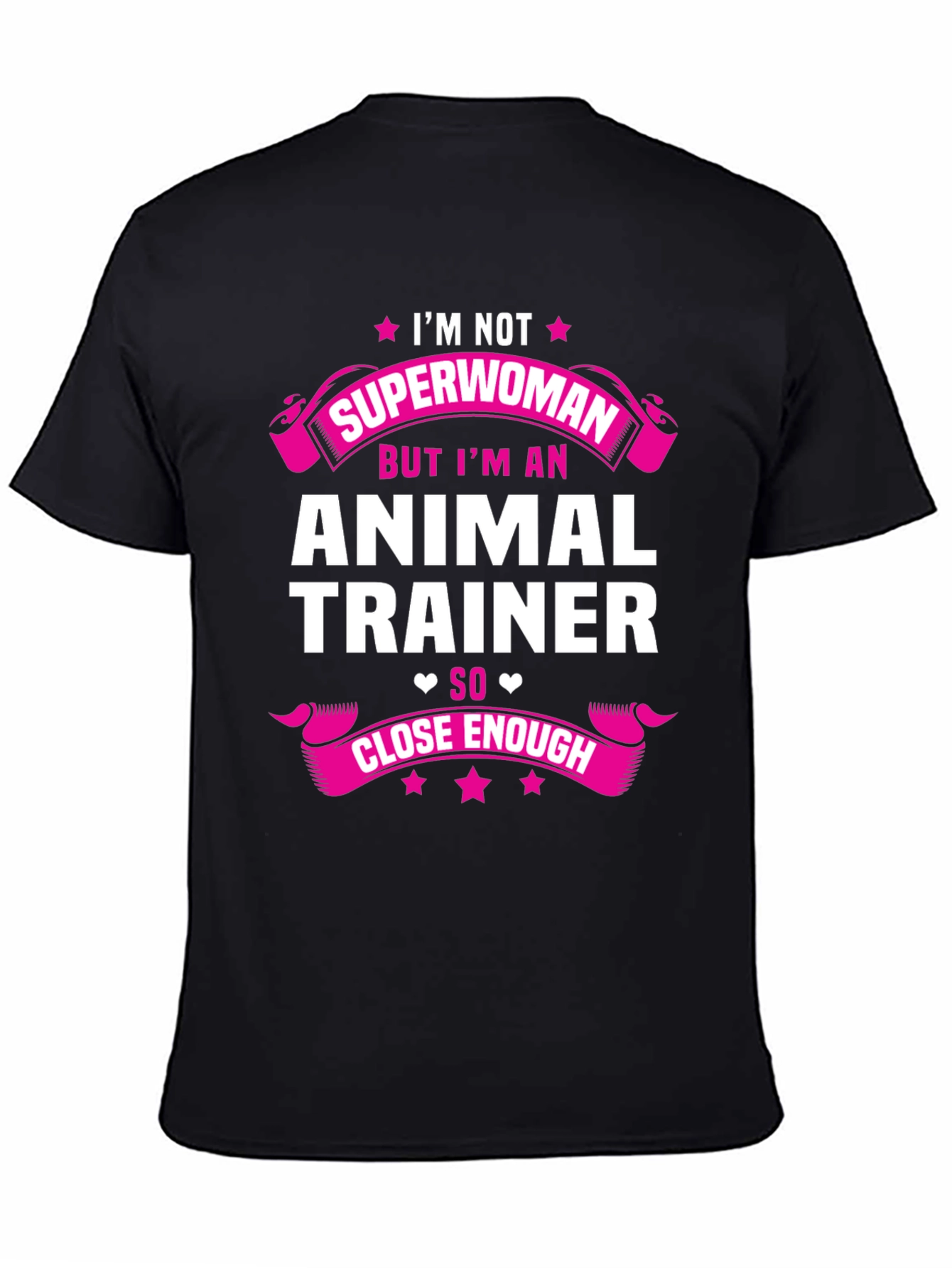Animal Trainer Tee - Superwoman Close Enough