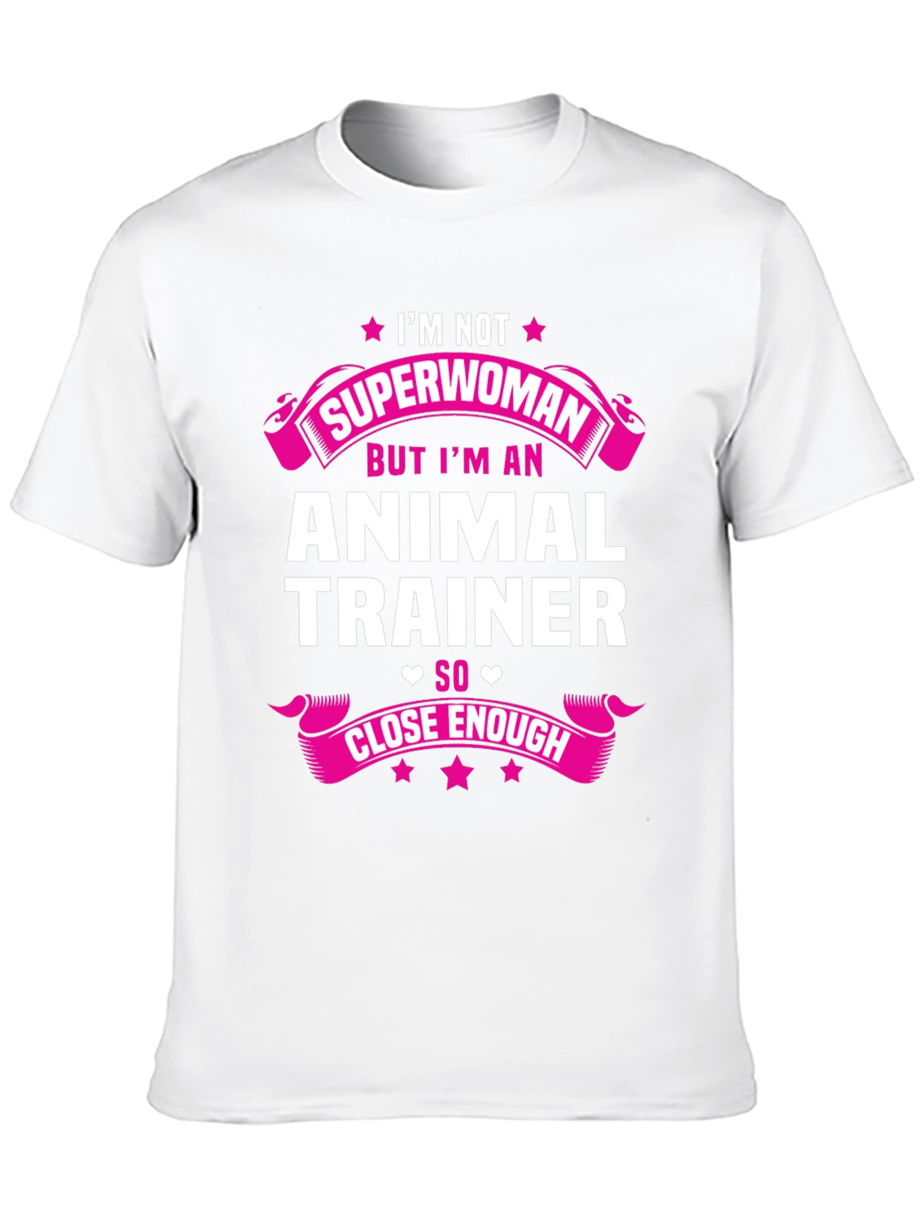 Animal Trainer Tee - Superwoman Close Enough