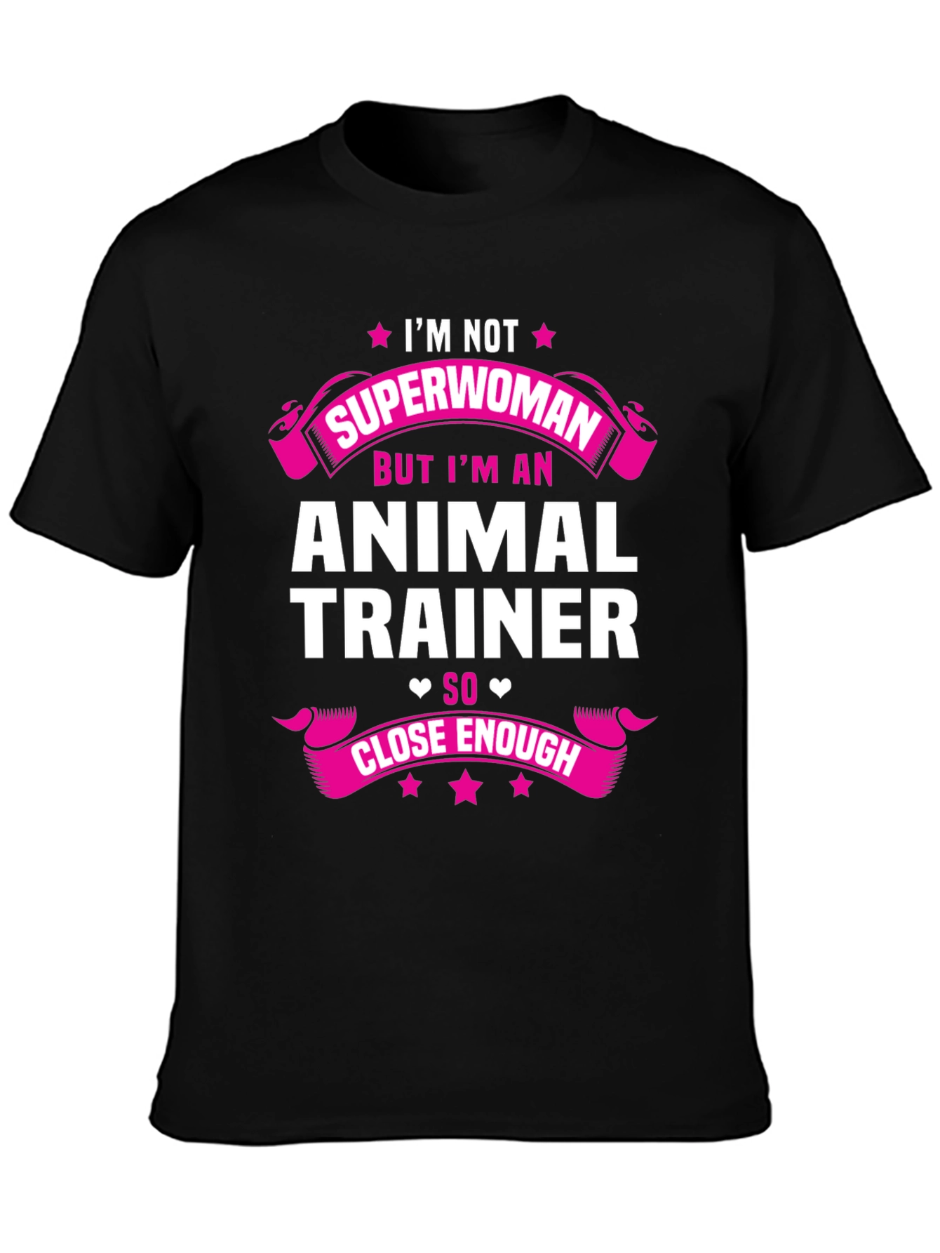 Animal Trainer Tee - Superwoman Close Enough