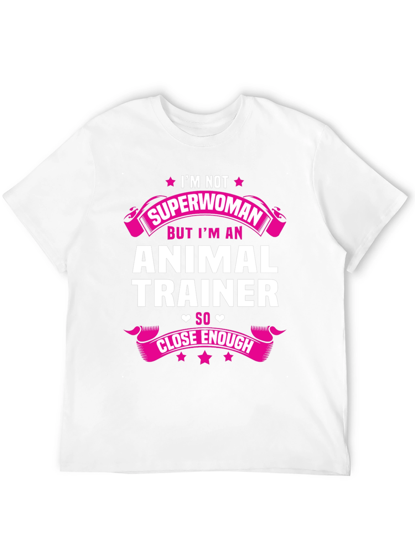Animal Trainer Tee - Superwoman Close Enough