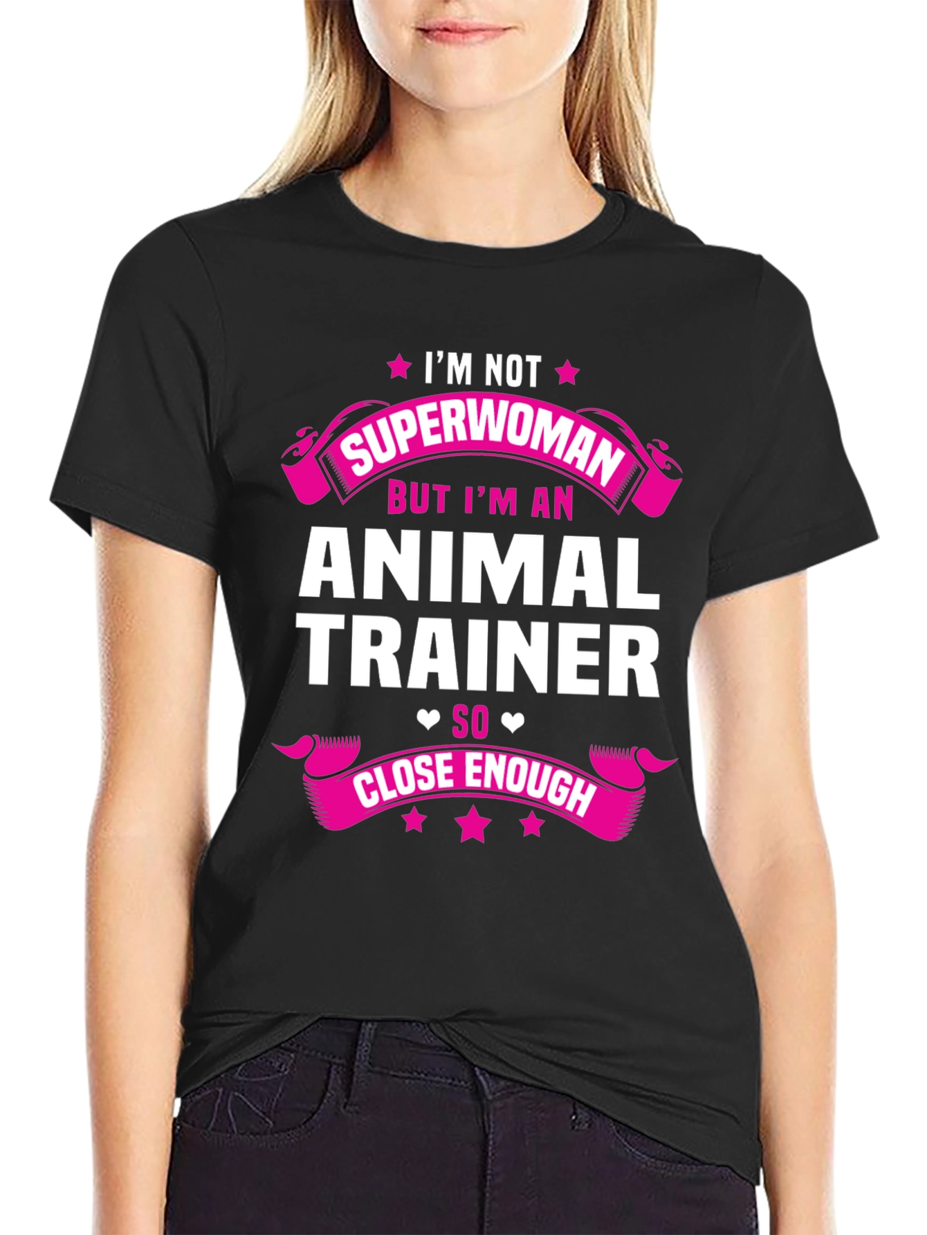 Animal Trainer Tee - Superwoman Close Enough