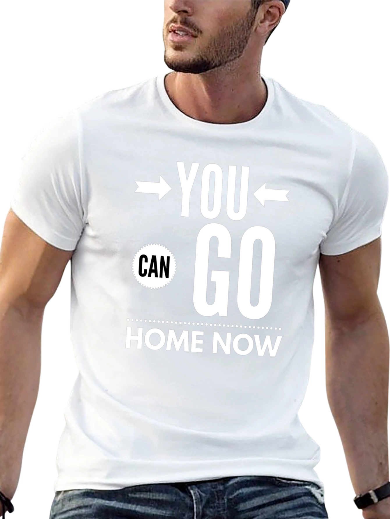 You Can Go Home Now Graphic Tee