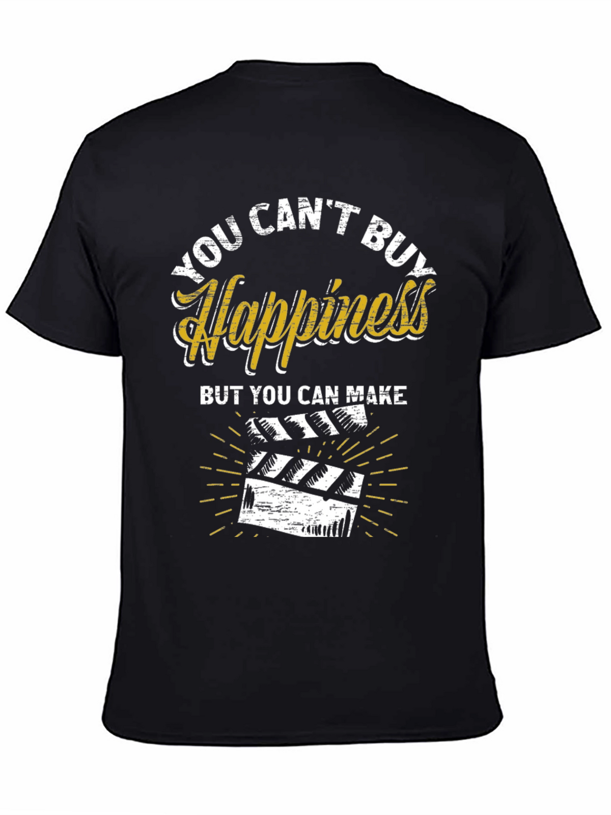 You Cant Buy Happiness Make Movies Black Graphic Tee