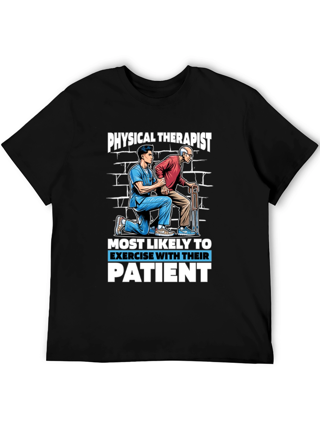 Physical Therapist Exercise With Patient T-Shirt
