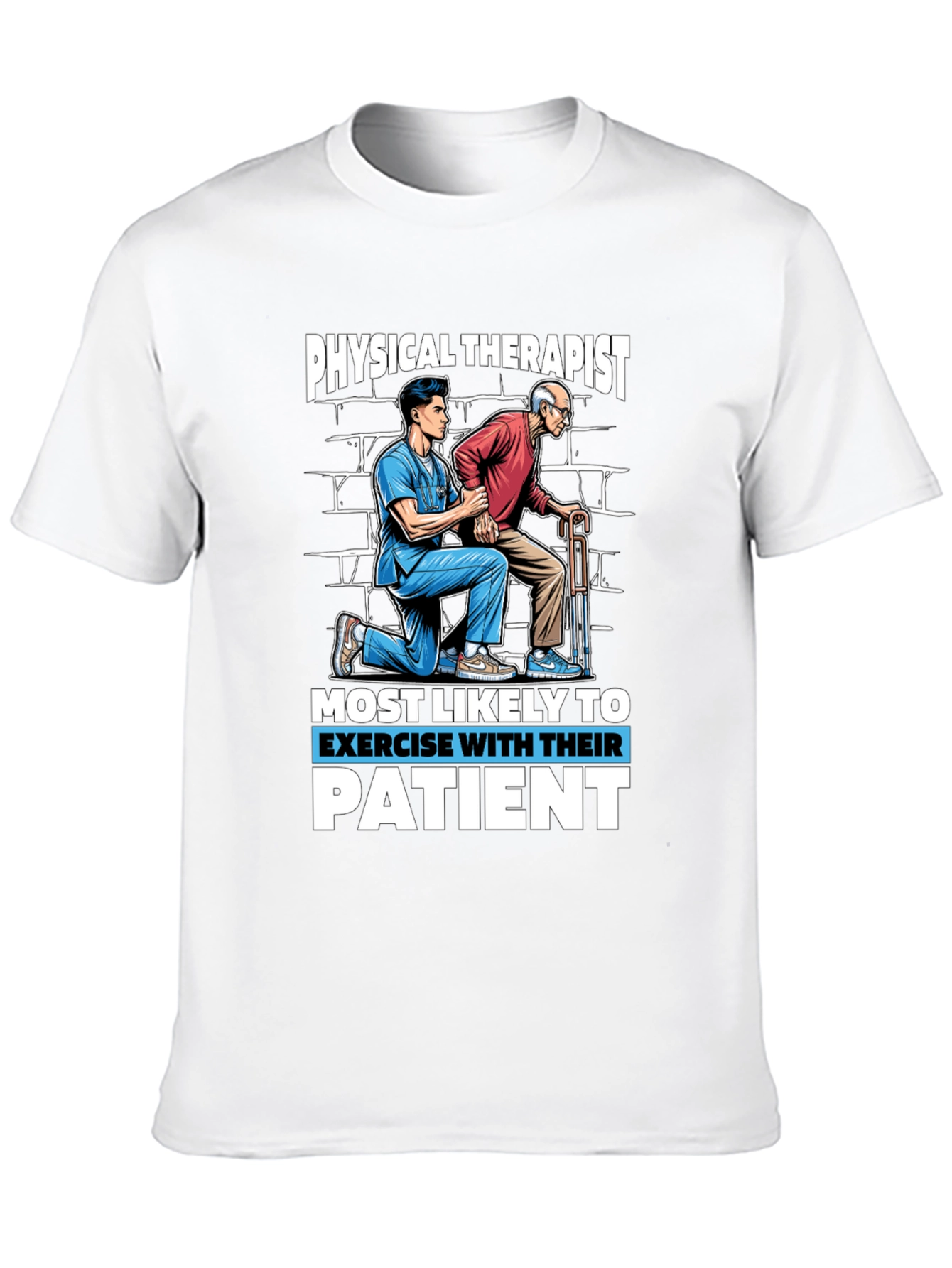 Physical Therapist Exercise With Patient T-Shirt