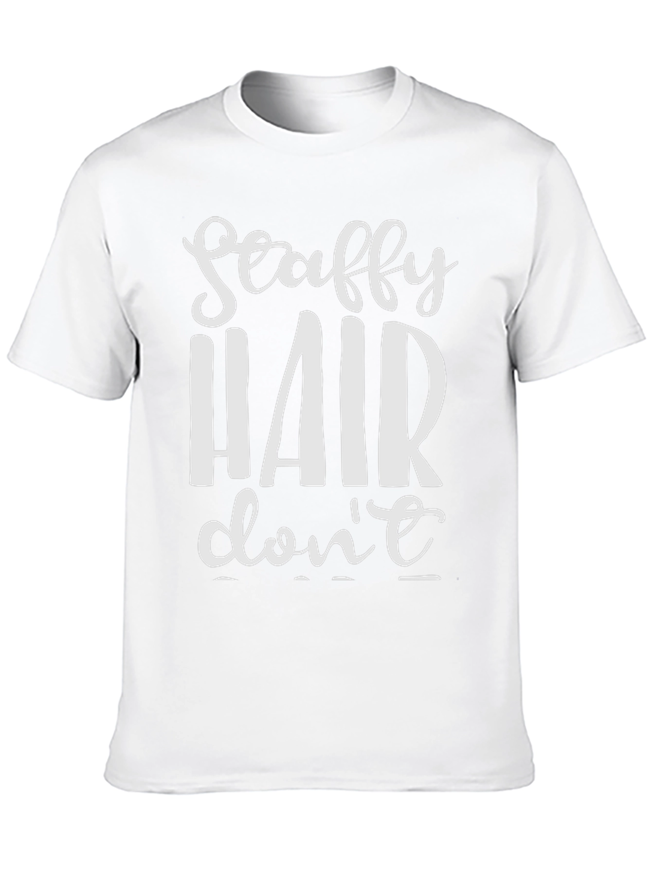 Scafty Hair Dont Care T-Shirt