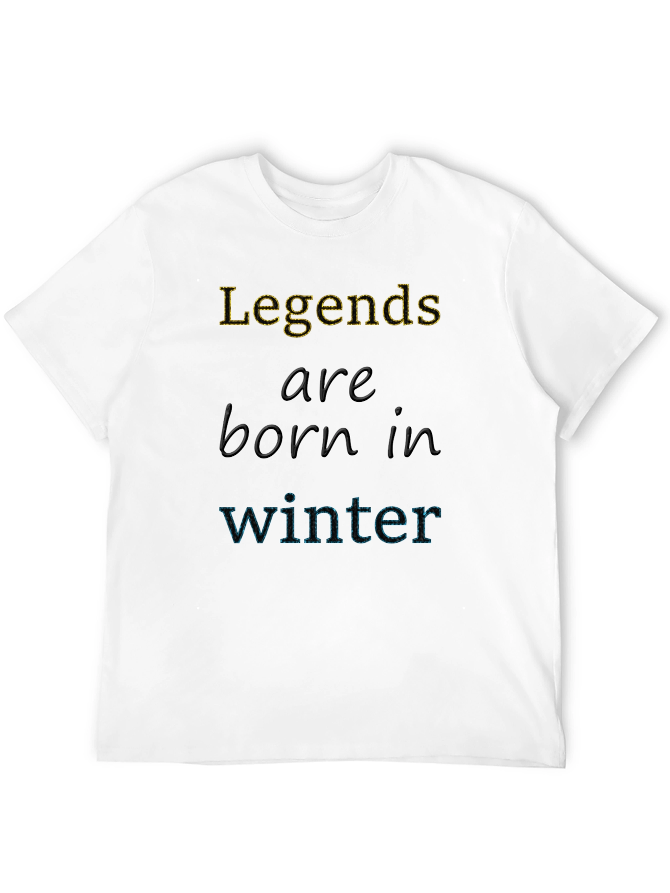 Legends Born in Winter Graphic Tee