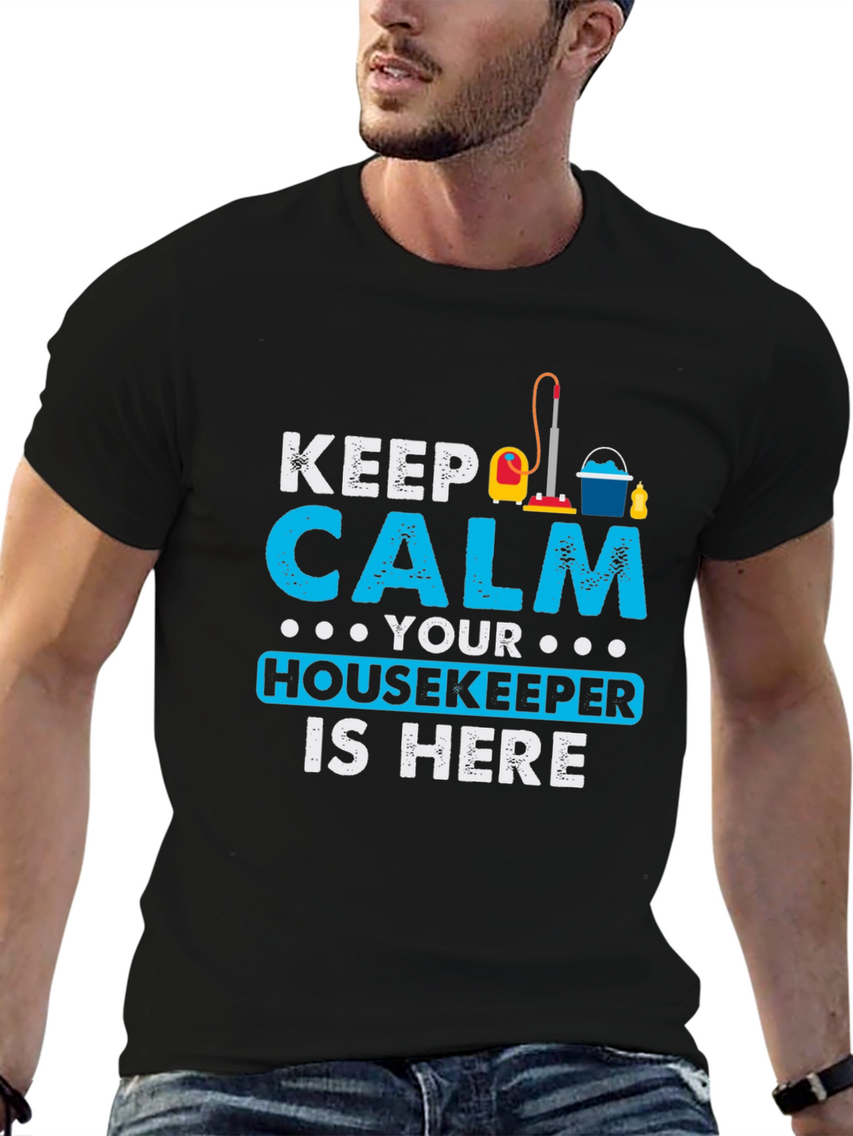 Keep Calm Housekeeper Is Here Black T-Shirt
