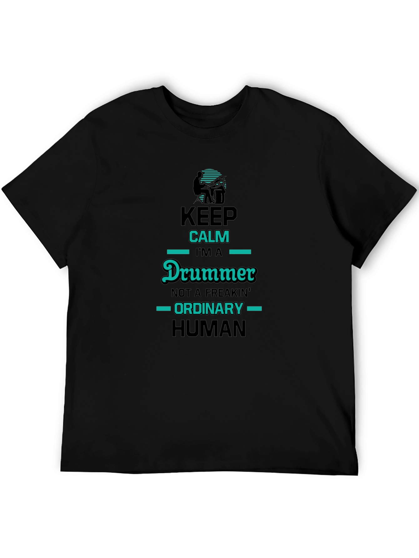 Keep Calm Im a Drummer T-Shirt