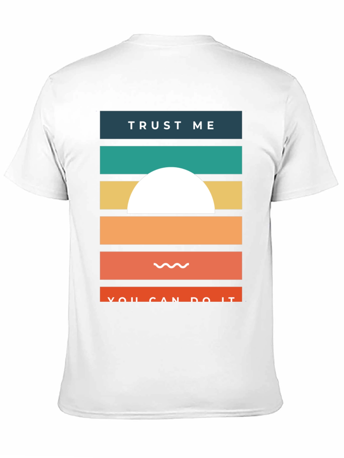 Trust Me You Can Do It Graphic Tee
