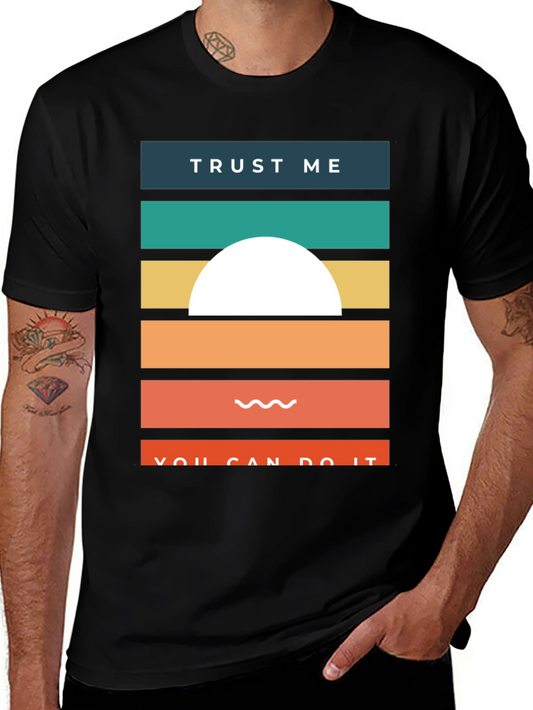 Trust Me You Can Do It Graphic Tee