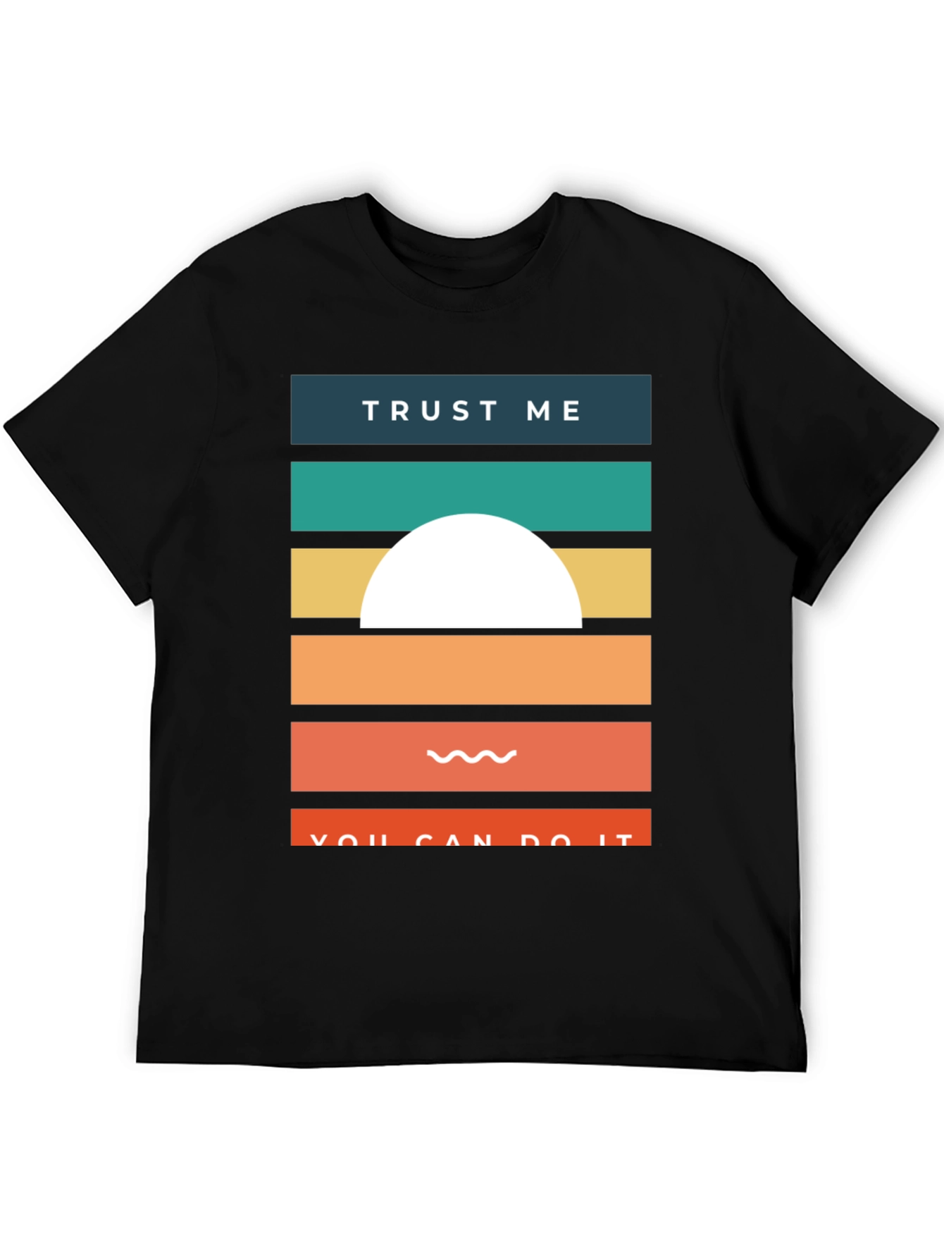 Trust Me You Can Do It Graphic Tee