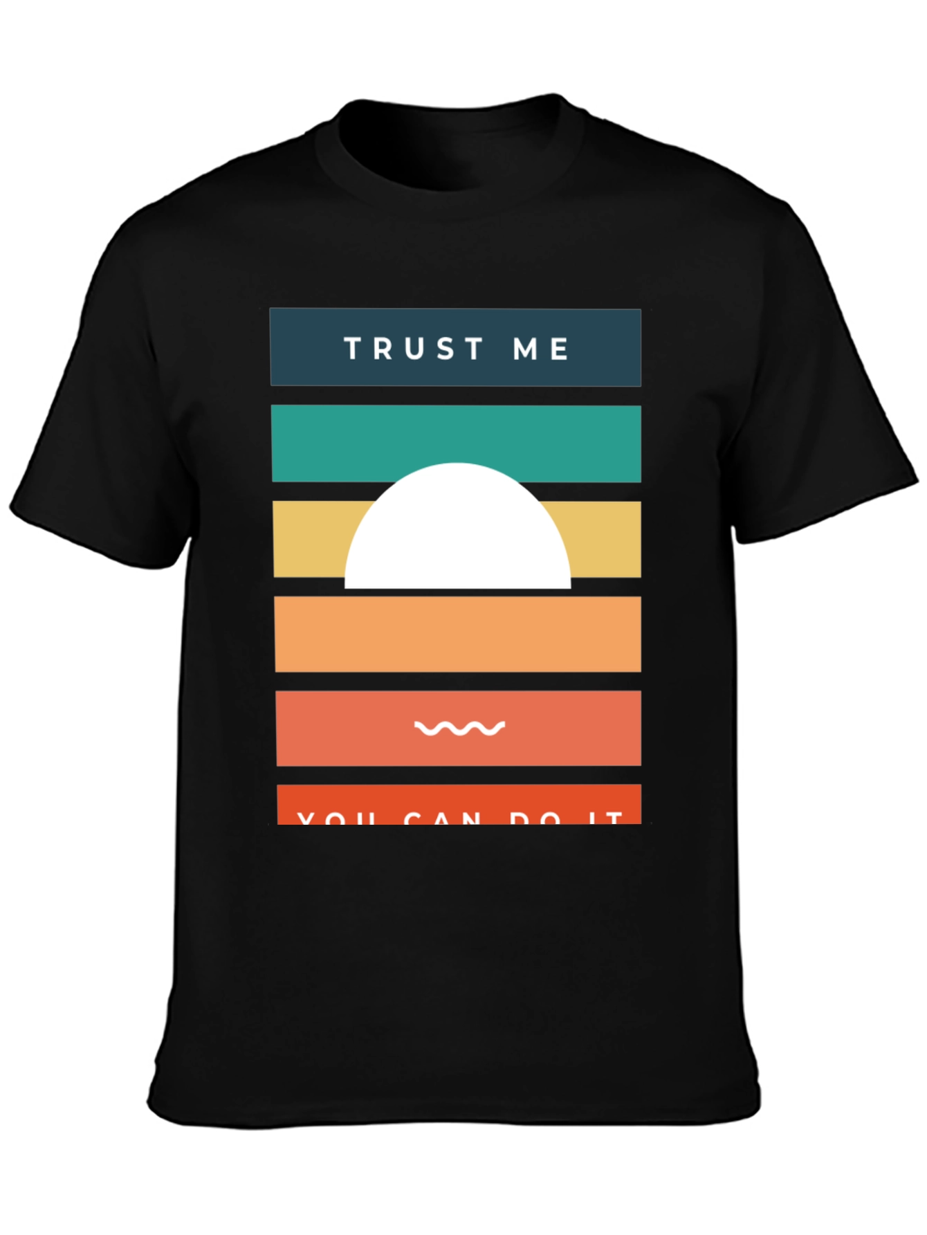 Trust Me You Can Do It Graphic Tee