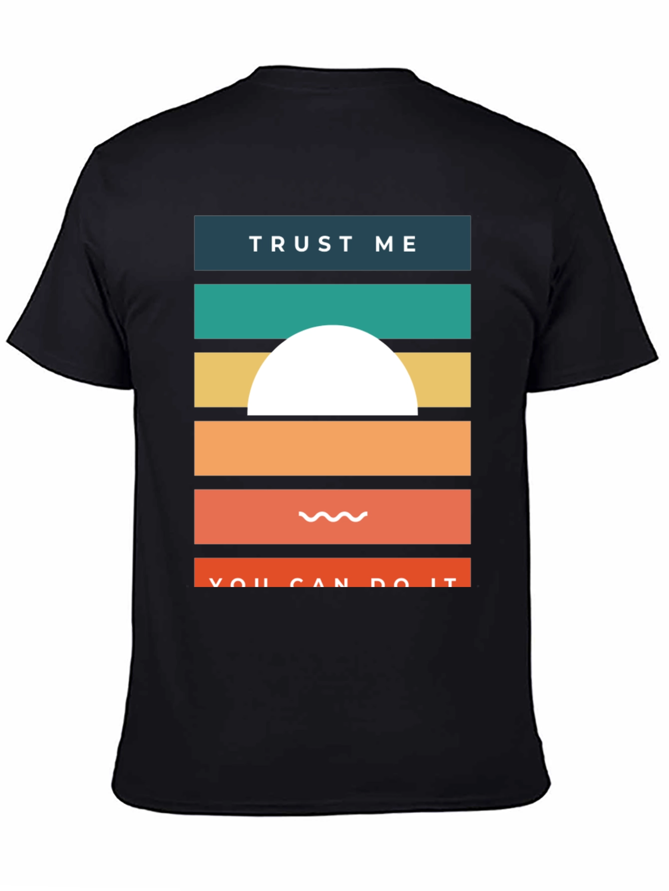Trust Me You Can Do It Graphic Tee