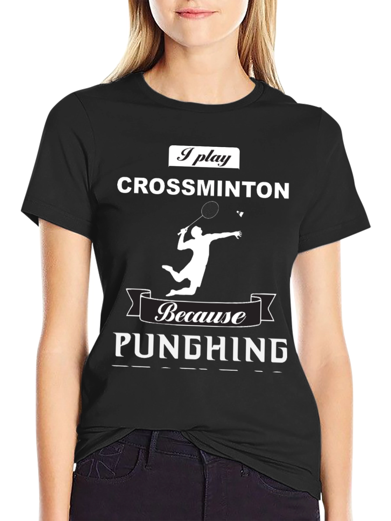 Crossminton T-Shirt - Because Punghing Graphic Tee
