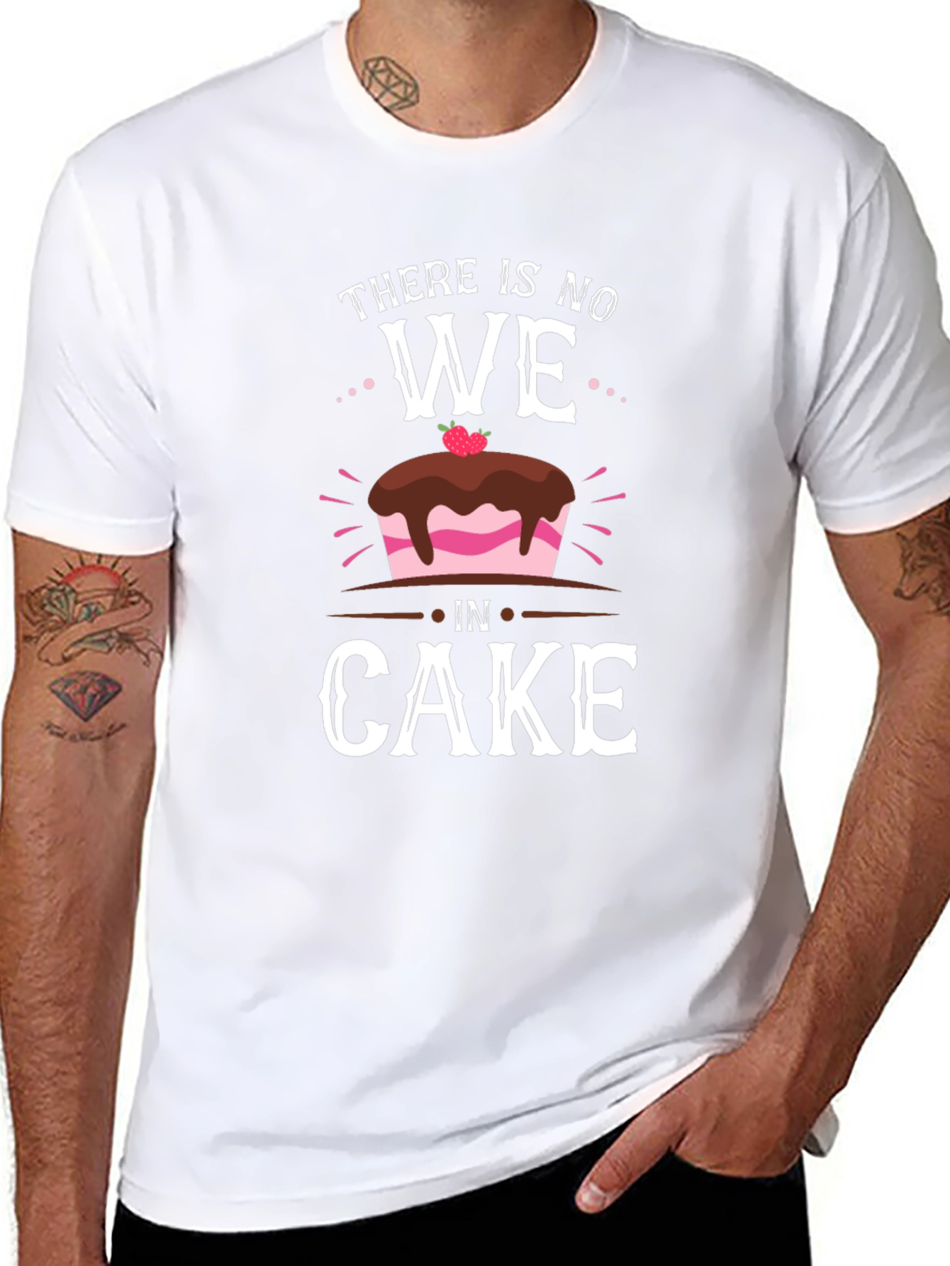 Funny There Is No We In Cake T-Shirt